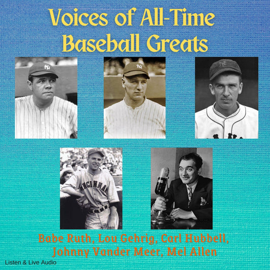 Voices of All-Time Baseball Greats