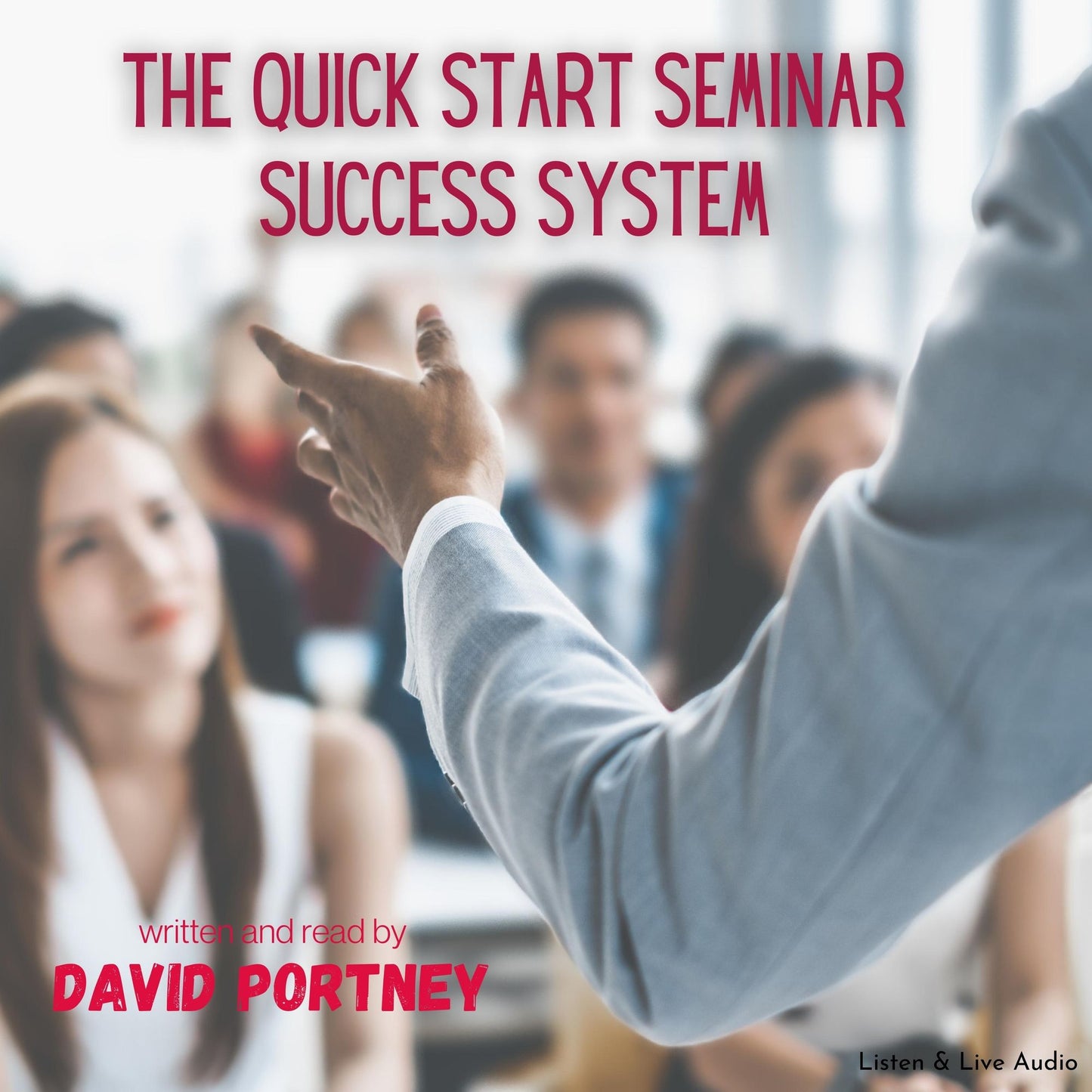 The Quick Start Seminar Success System