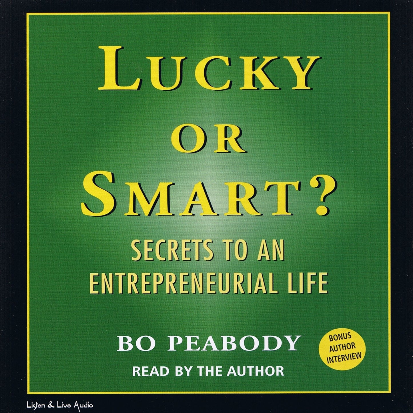 Lucky or Smart?