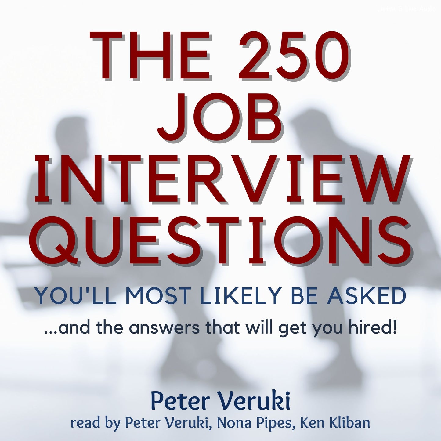 The 250 Job Interview Questions You'll Most Likely Be Asked¿ (Abridged)