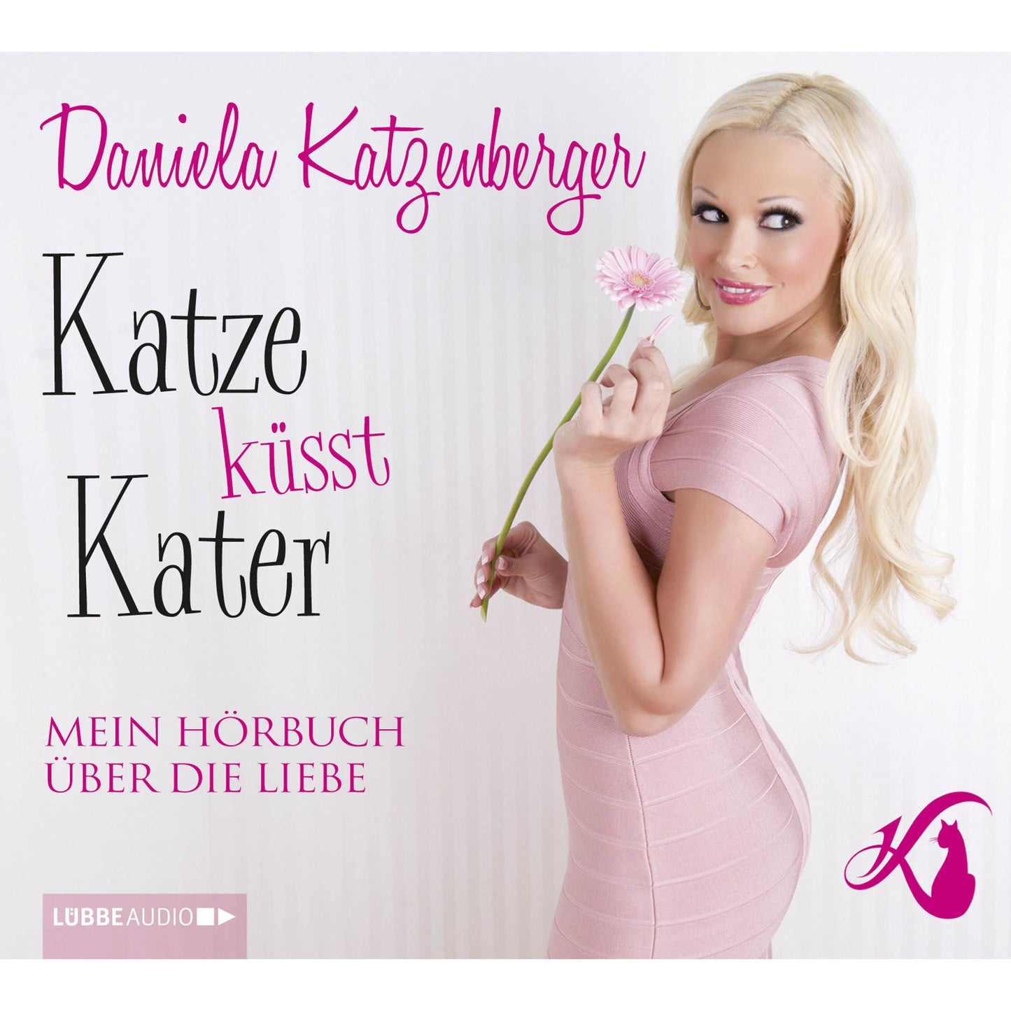 Katze kÃ¼sst Kater - Mein HÃ¶rbuch Ã¼ber die Liebe