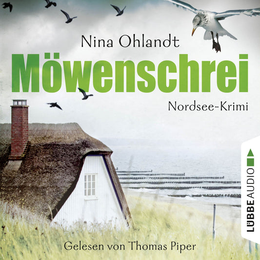 MÃ¶wenschrei - John Benthiens zweiter Fall. Nordsee-Krimi (UngekÃ¼rzt)