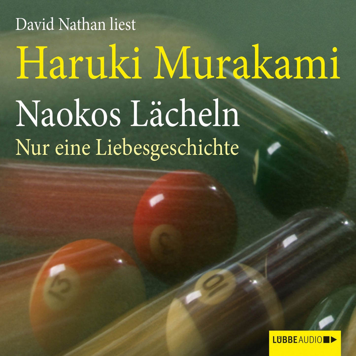 Naokos LÃ¤cheln - Nur eine Liebesgeschichte (UngekÃ¼rzt)