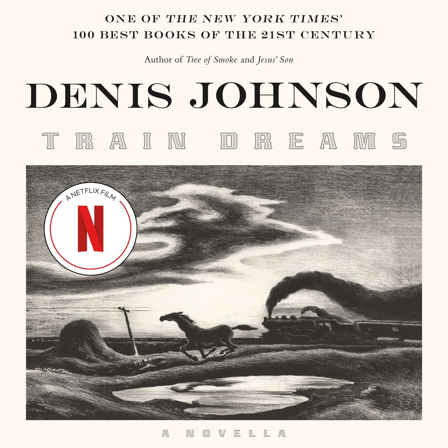 Train Dreams: A Novella