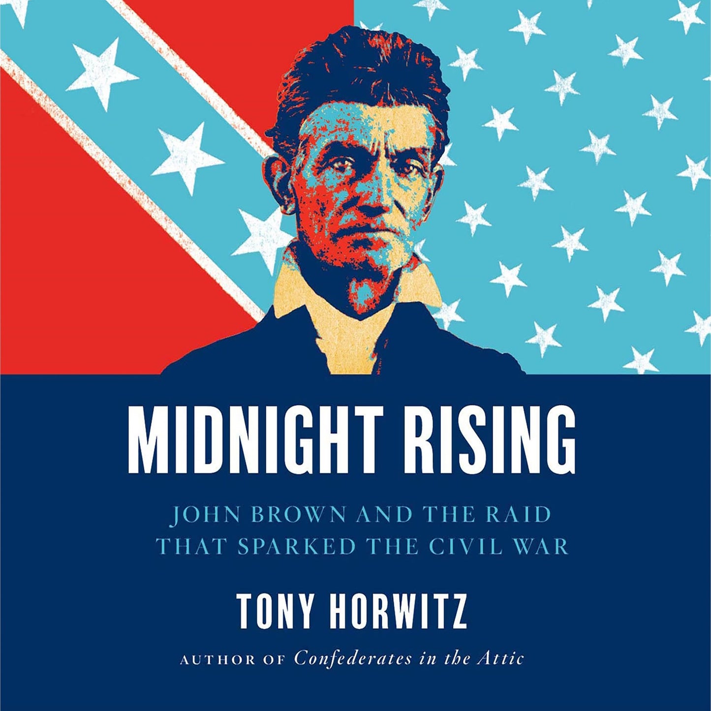 Midnight Rising: John Brown and the Raid That Sparked the Civil War