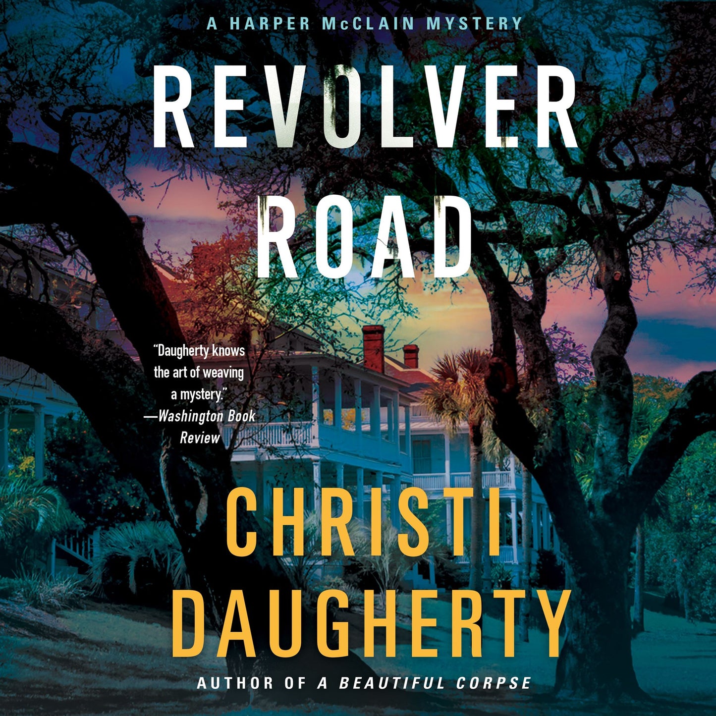 Revolver Road: A Harper McClain Mystery