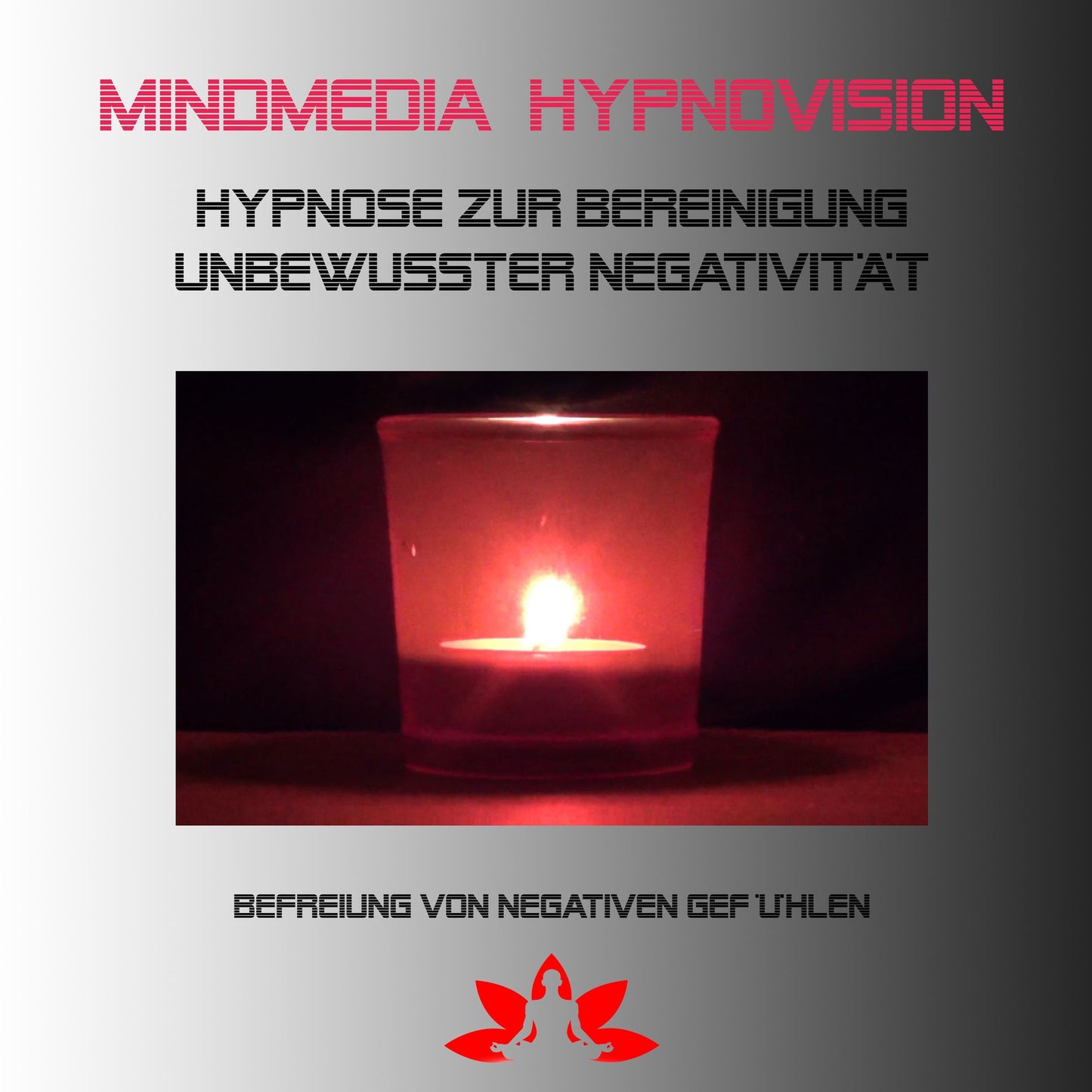 Hypnose zur Bereinigung unterbewusster Negativität
