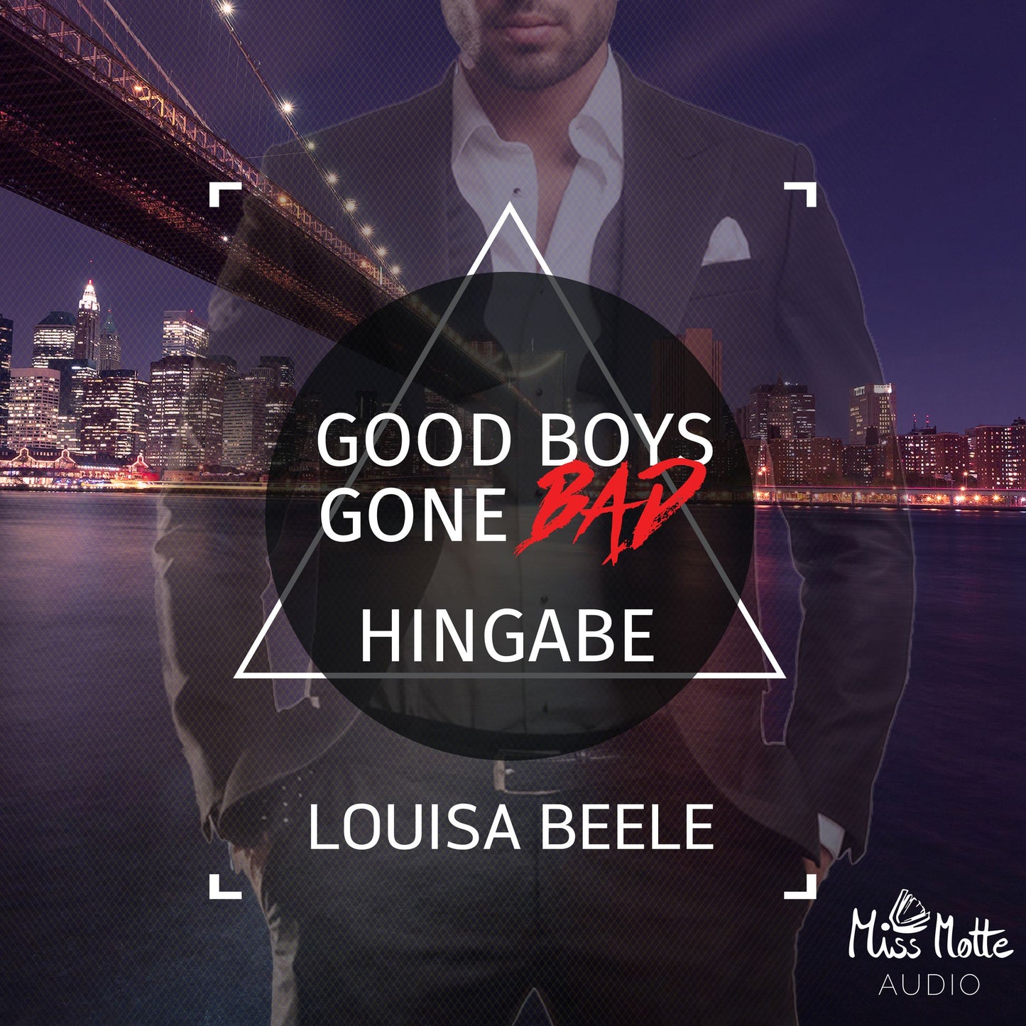 Good Boys Gone Bad: Hingabe