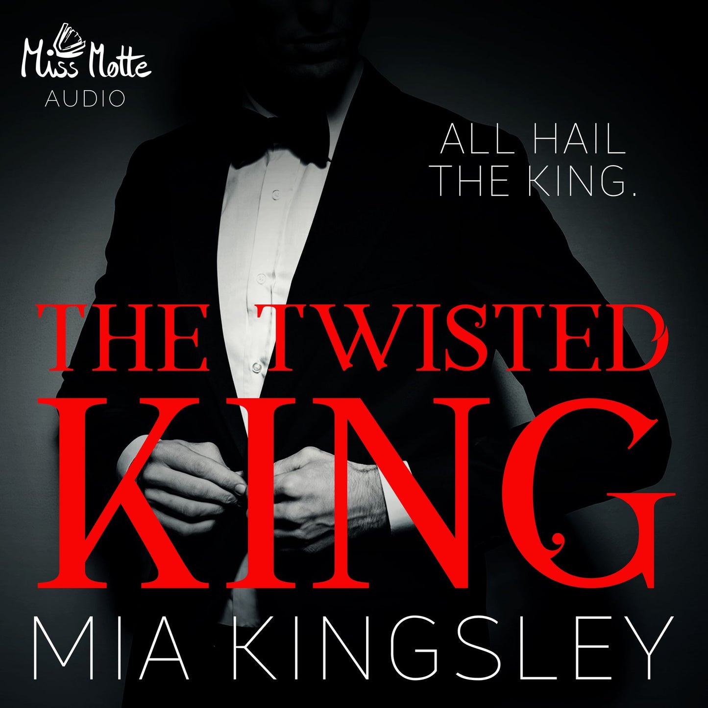 The Twisted King : All Hail The King