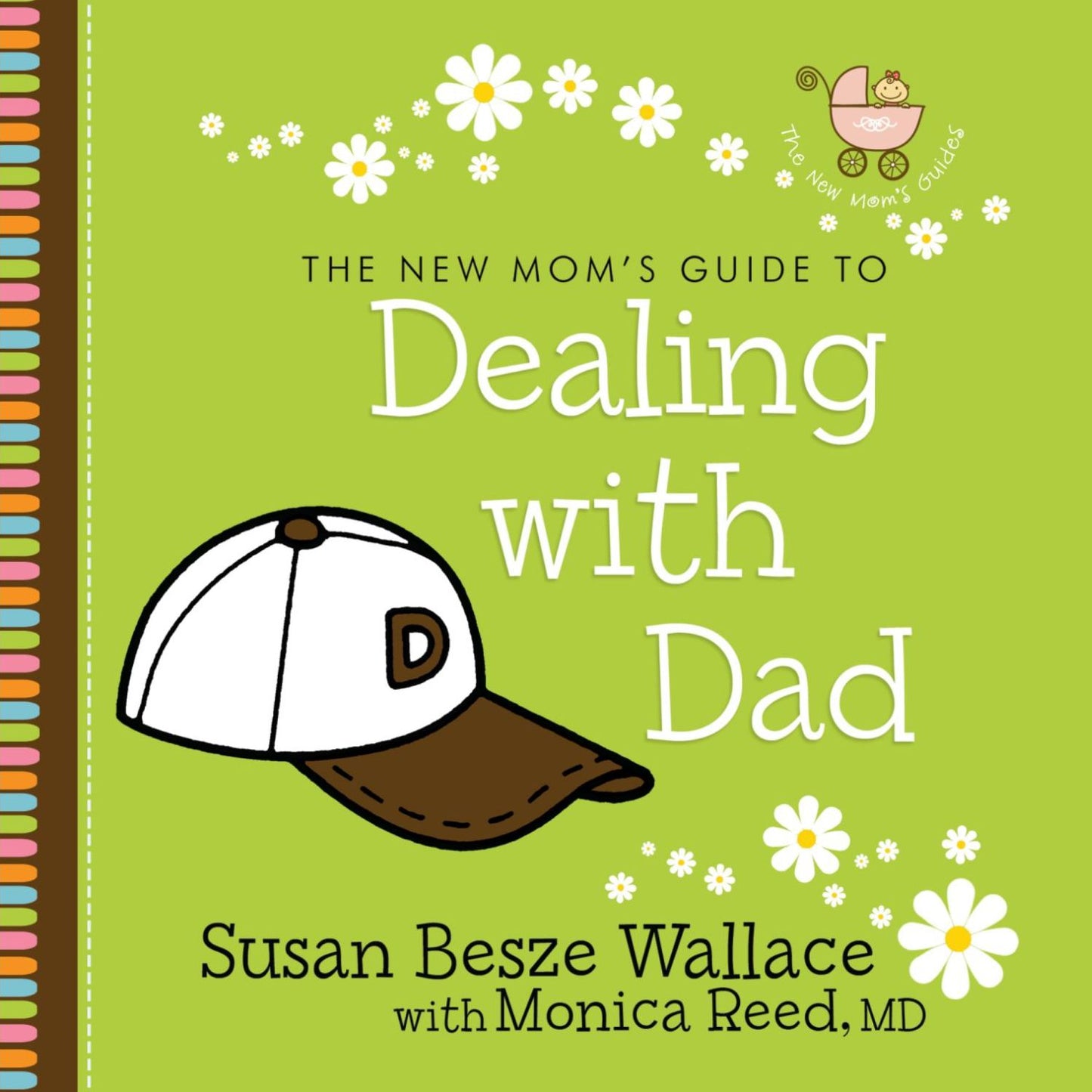 The New Mom's Guide to Dealing with Dad