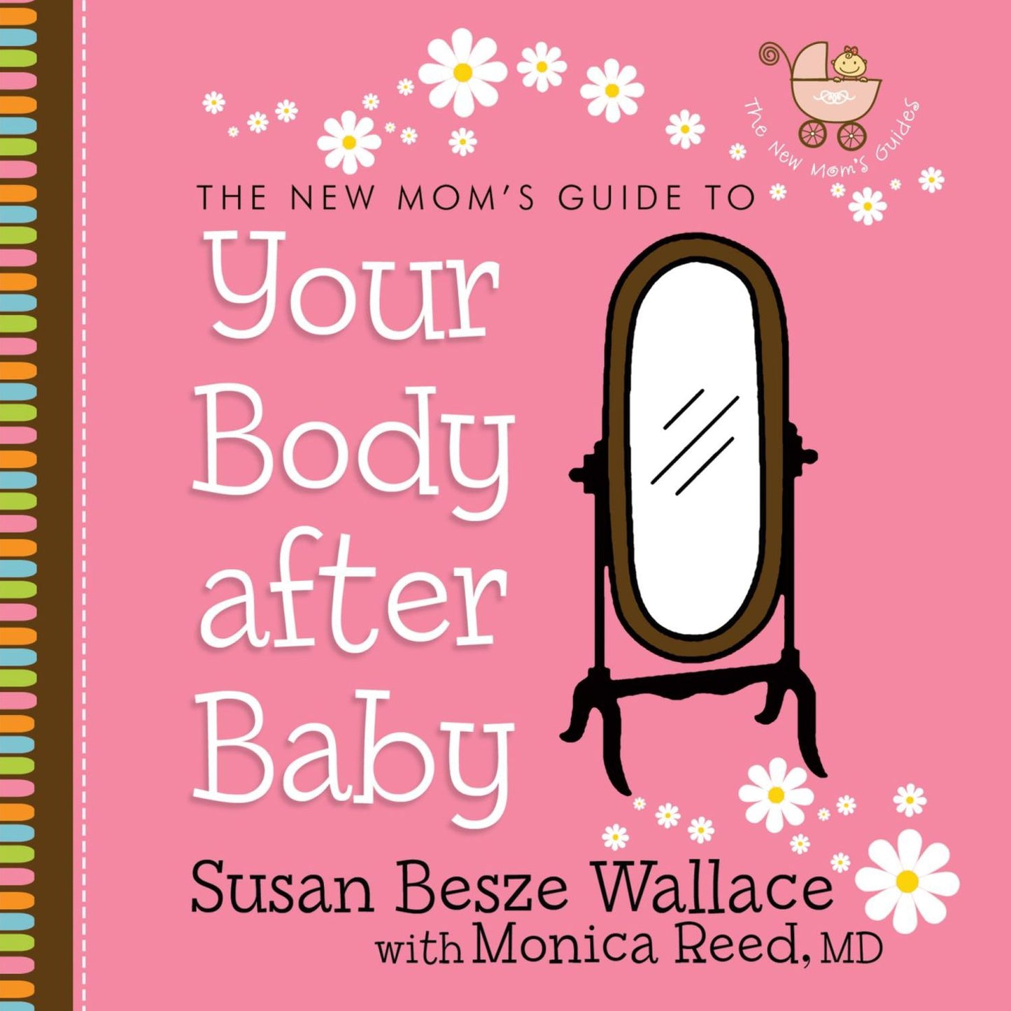The New Mom's Guide to Your Body After Baby
