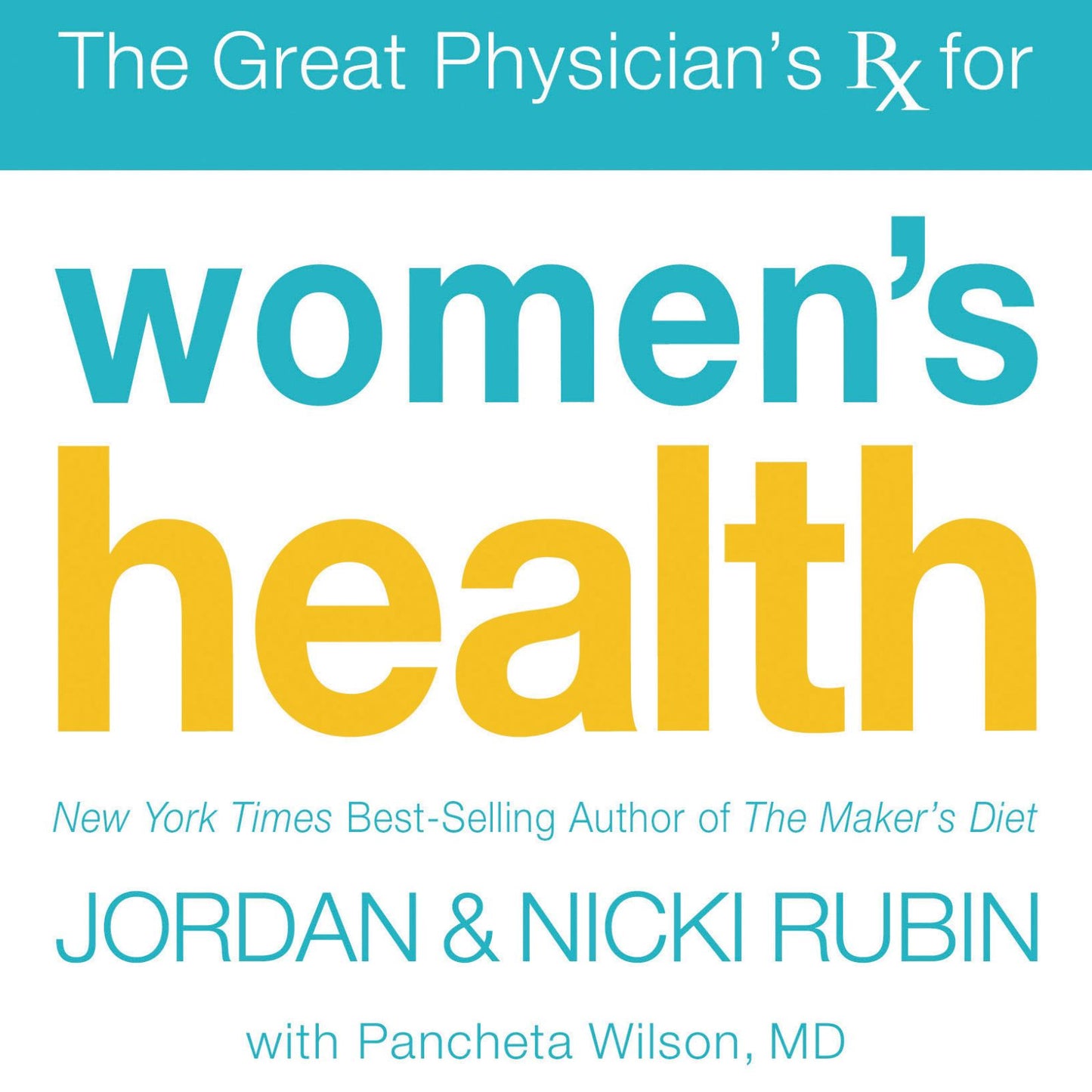 The Great Physician's Rx for Women's Health