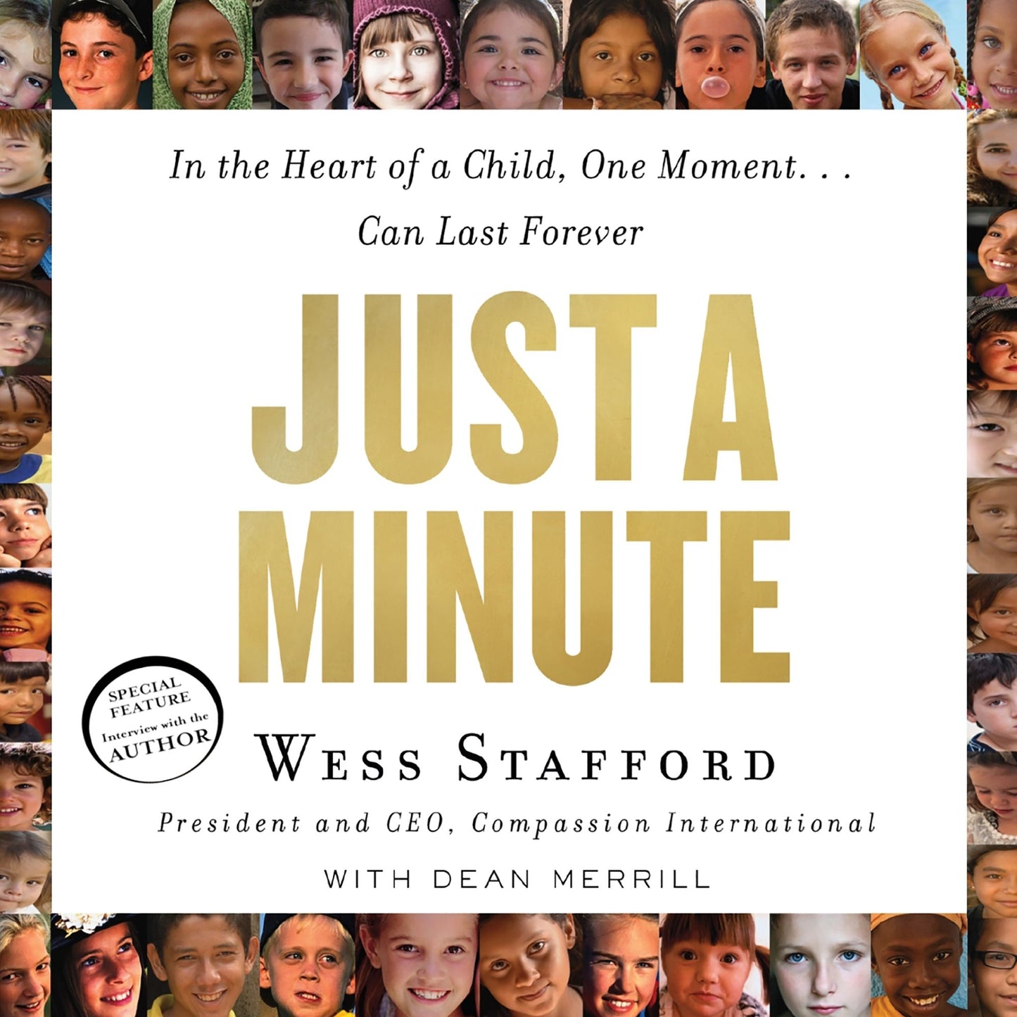 Just a Minute: In the Heart of a Child, One Moment¿ Can Last Forever