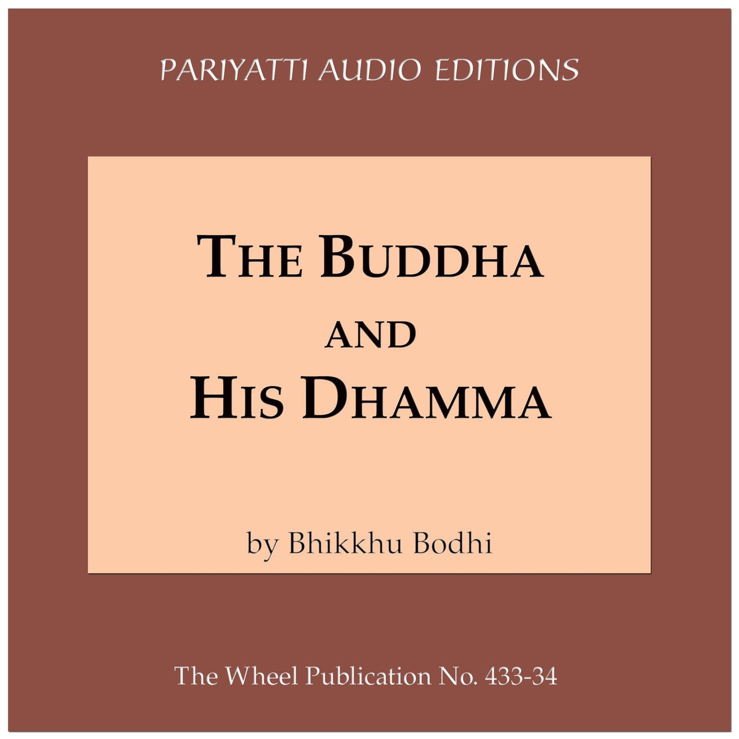 The Buddha and His Dhamma
