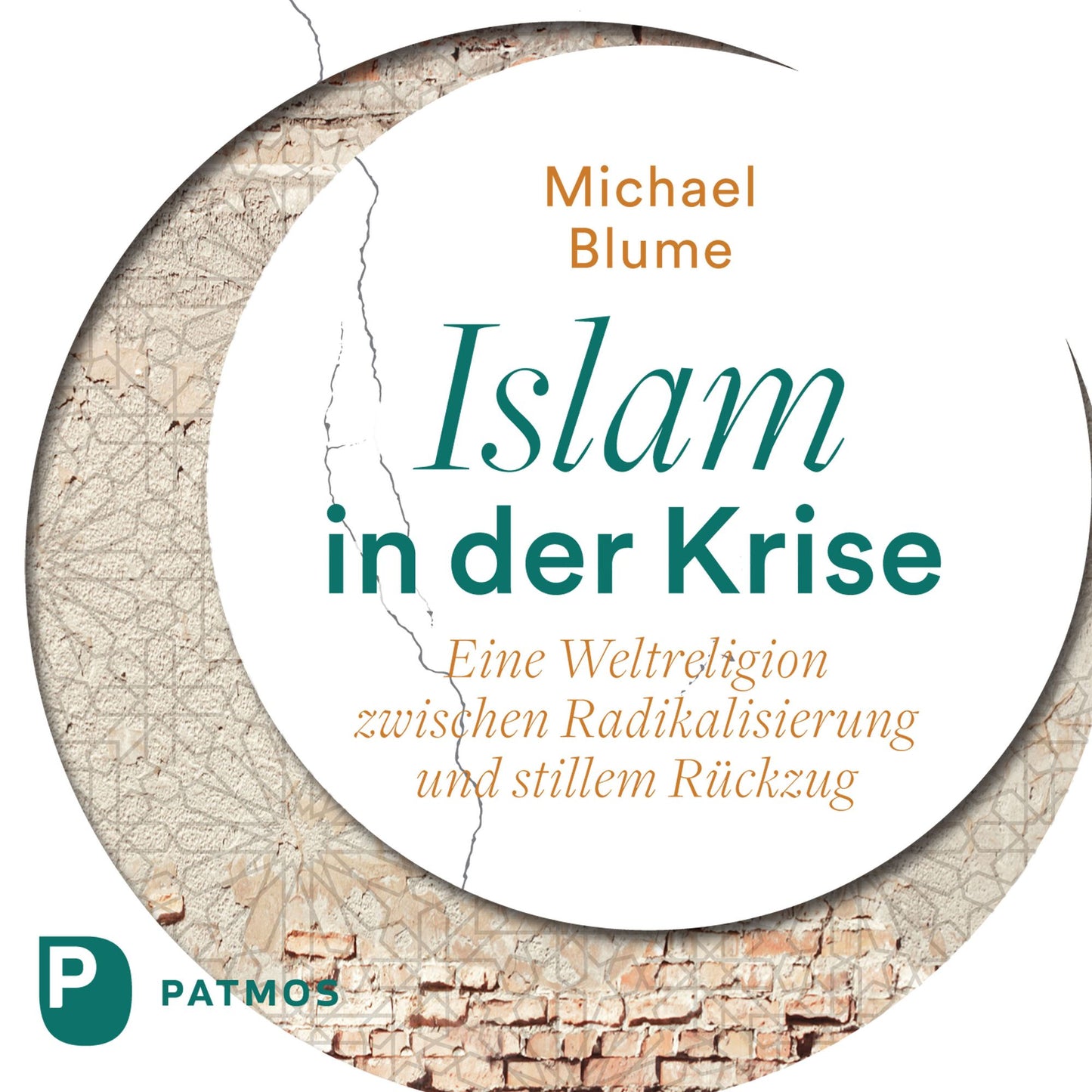 Islam in der Krise: Eine Weltreligion zwischen Radikalisierung und stillem Rückzug