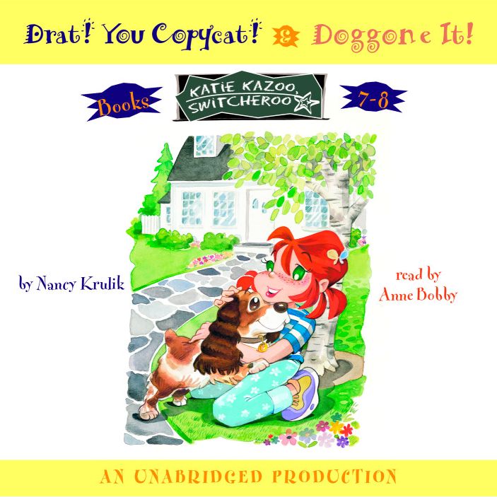 Katie Kazoo, Switcheroo, Books 7 and 8: Drat! You Copycat! Doggone It!
