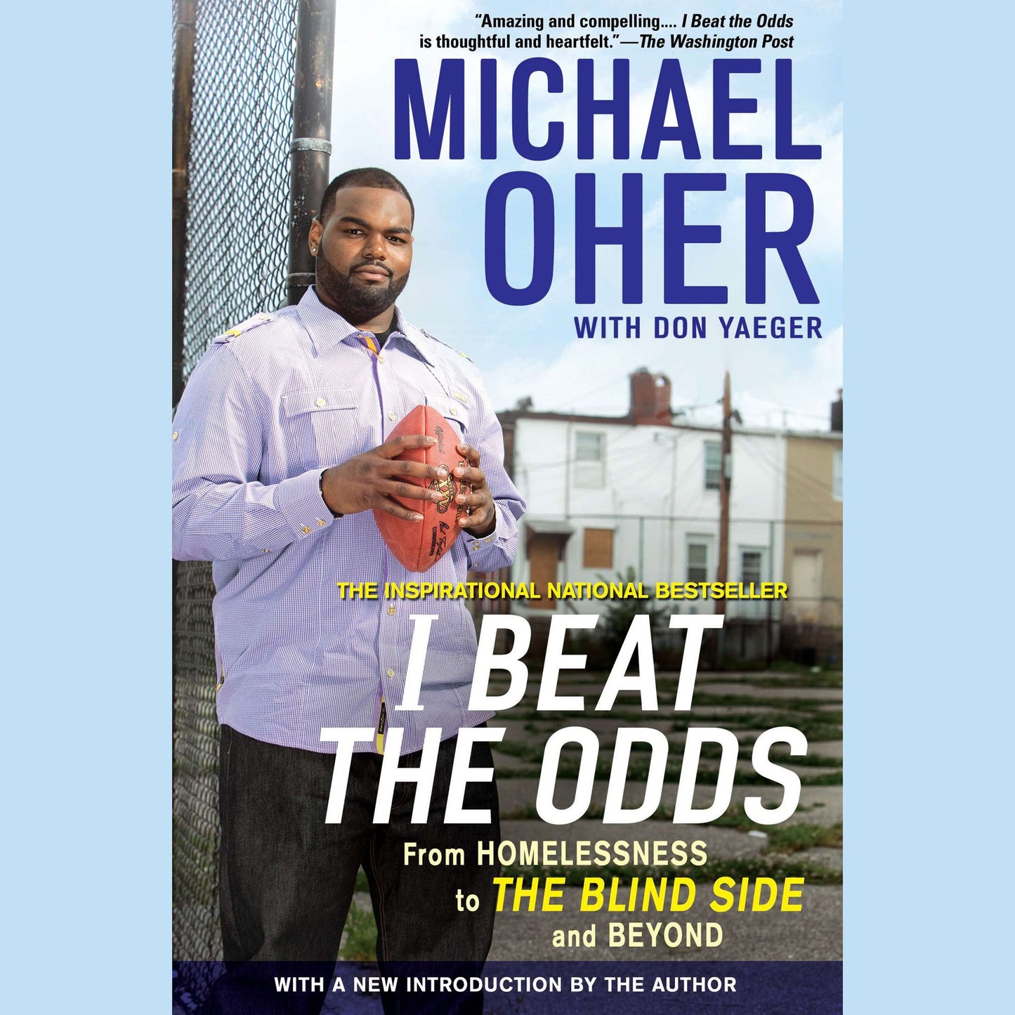 I Beat the Odds: From Homelessness, to The Blind Side, and Beyond