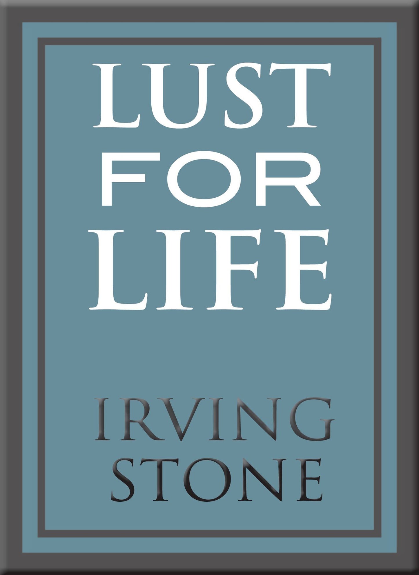 Lust for Life