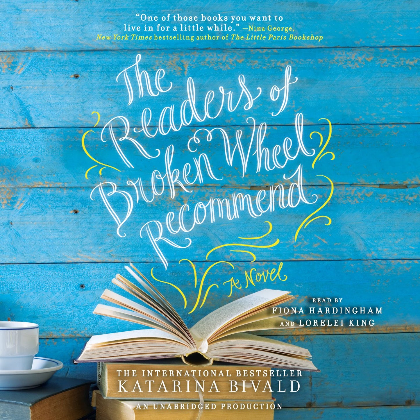 The Readers of Broken Wheel Recommend: A Novel