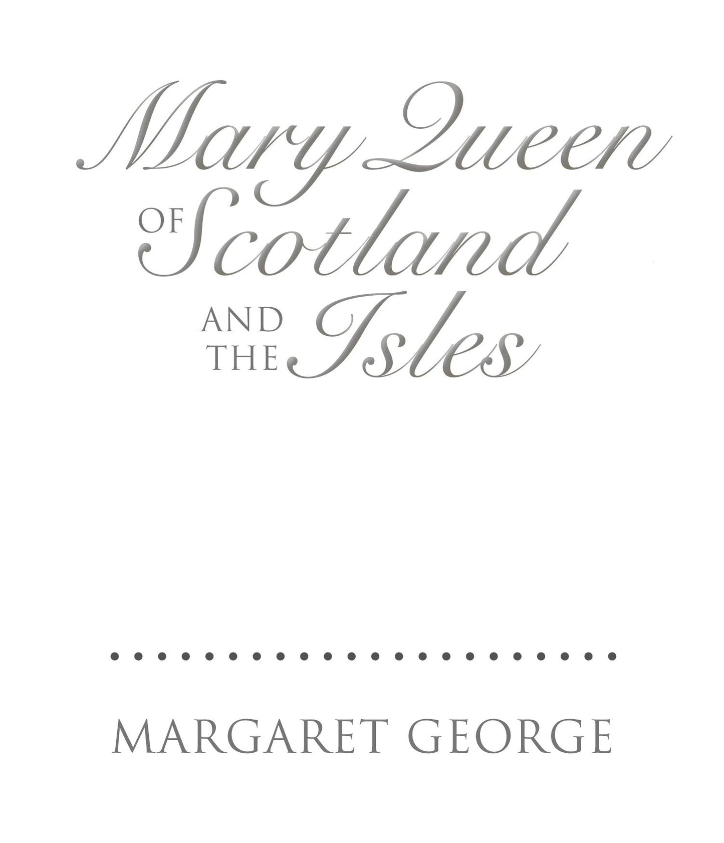 Mary Queen of Scotland and the Isles