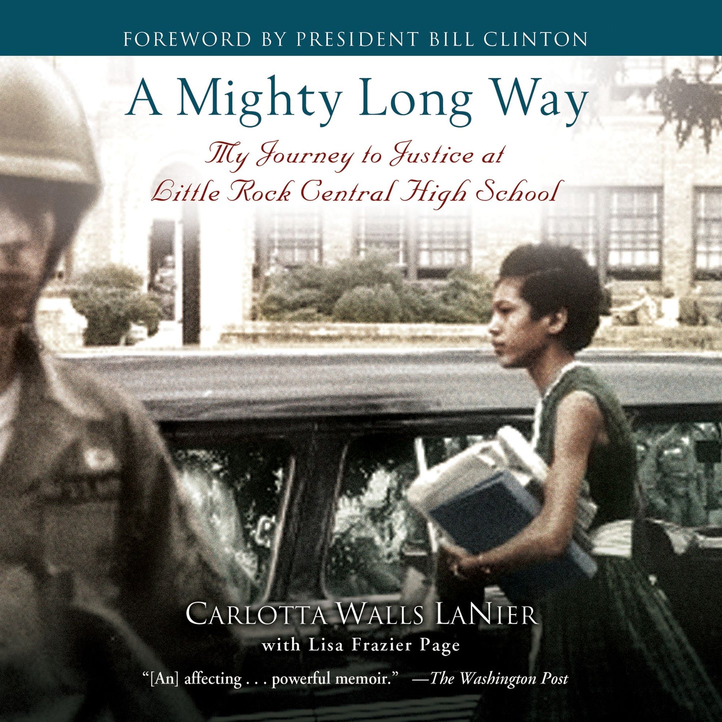 A Mighty Long Way: My Journey to Justice at Little Rock Central High School