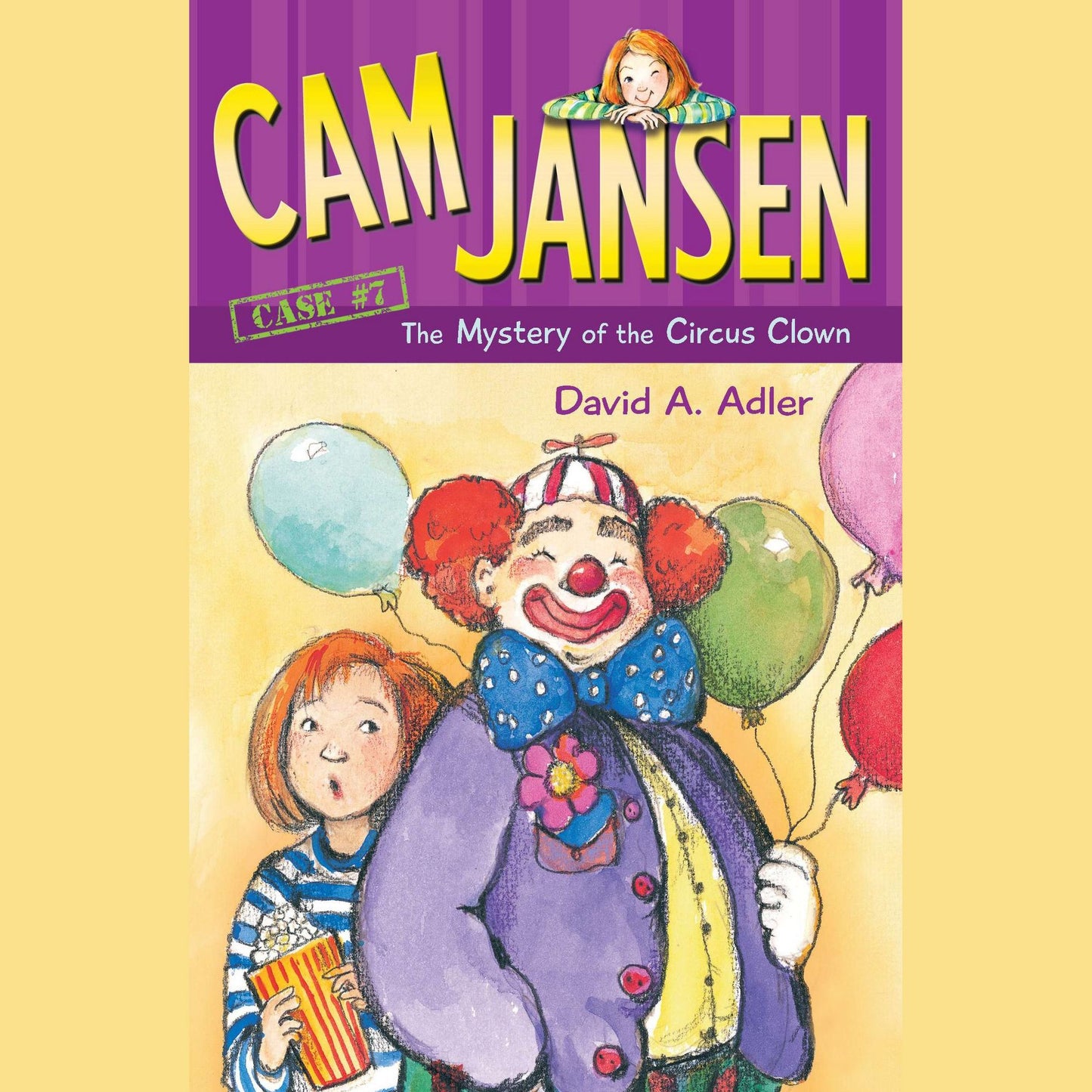 Cam Jansen: The Mystery of the Circus Clown: Case #7