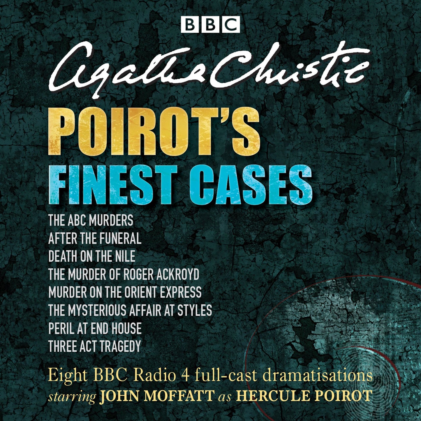 Poirot's Finest Cases: Eight BBC Radio 4 Full-Cast Dramatisations