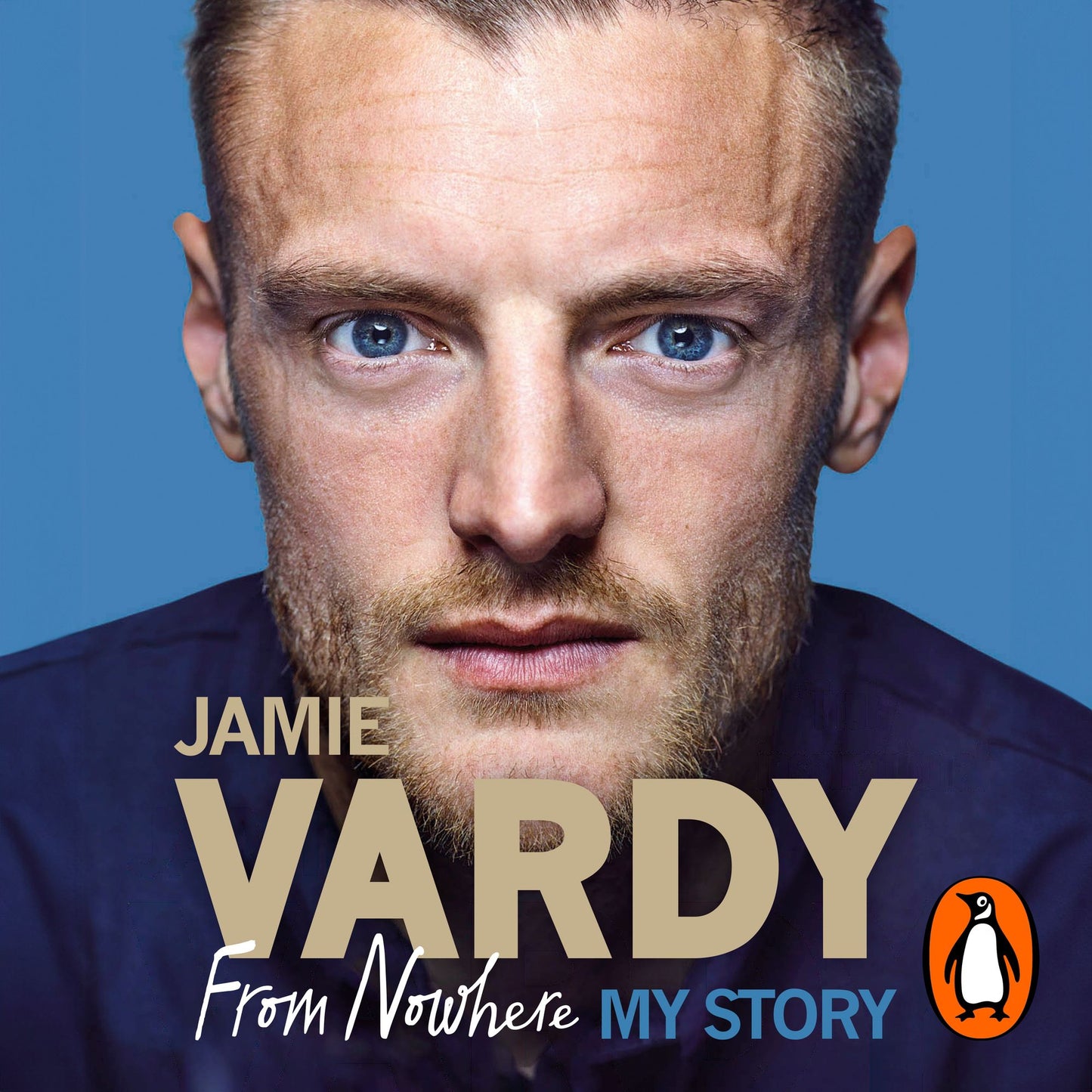 Jamie Vardy: From Nowhere, My Story: My Story