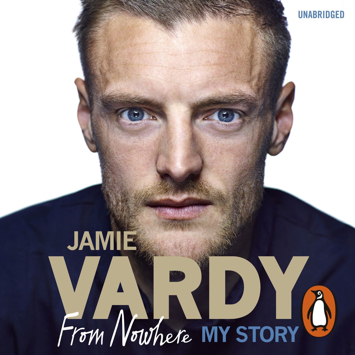Jamie Vardy: From Nowhere, My Story: My Story