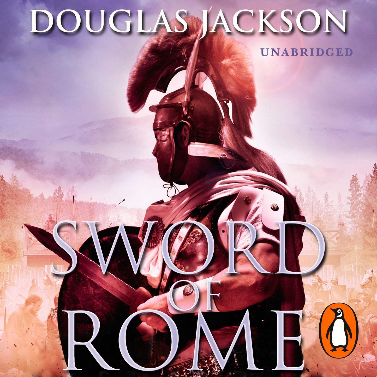 Sword of Rome: (Gaius Valerius Verrens 4)