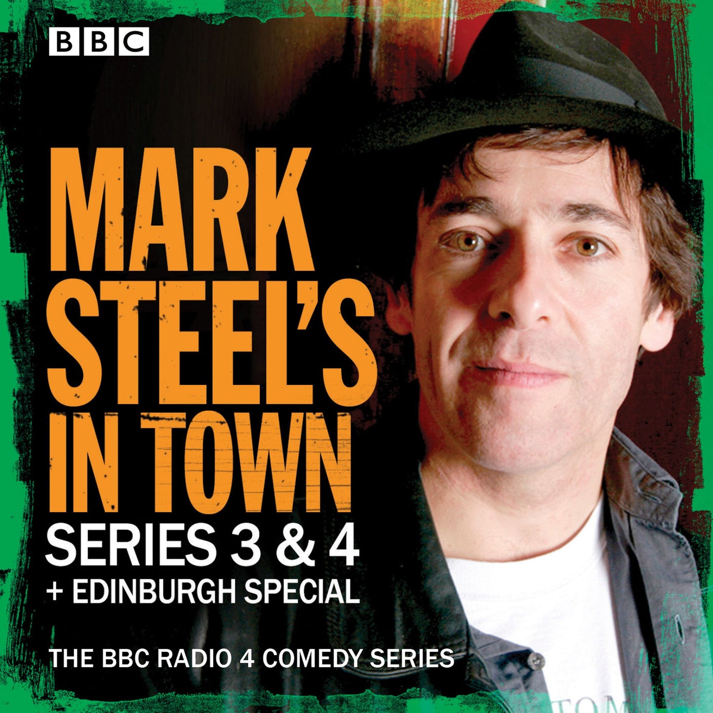 Mark Steel's in Town: Series 3 & 4, Plus Edinburgh Special: The BBC Radio 4 comedy series