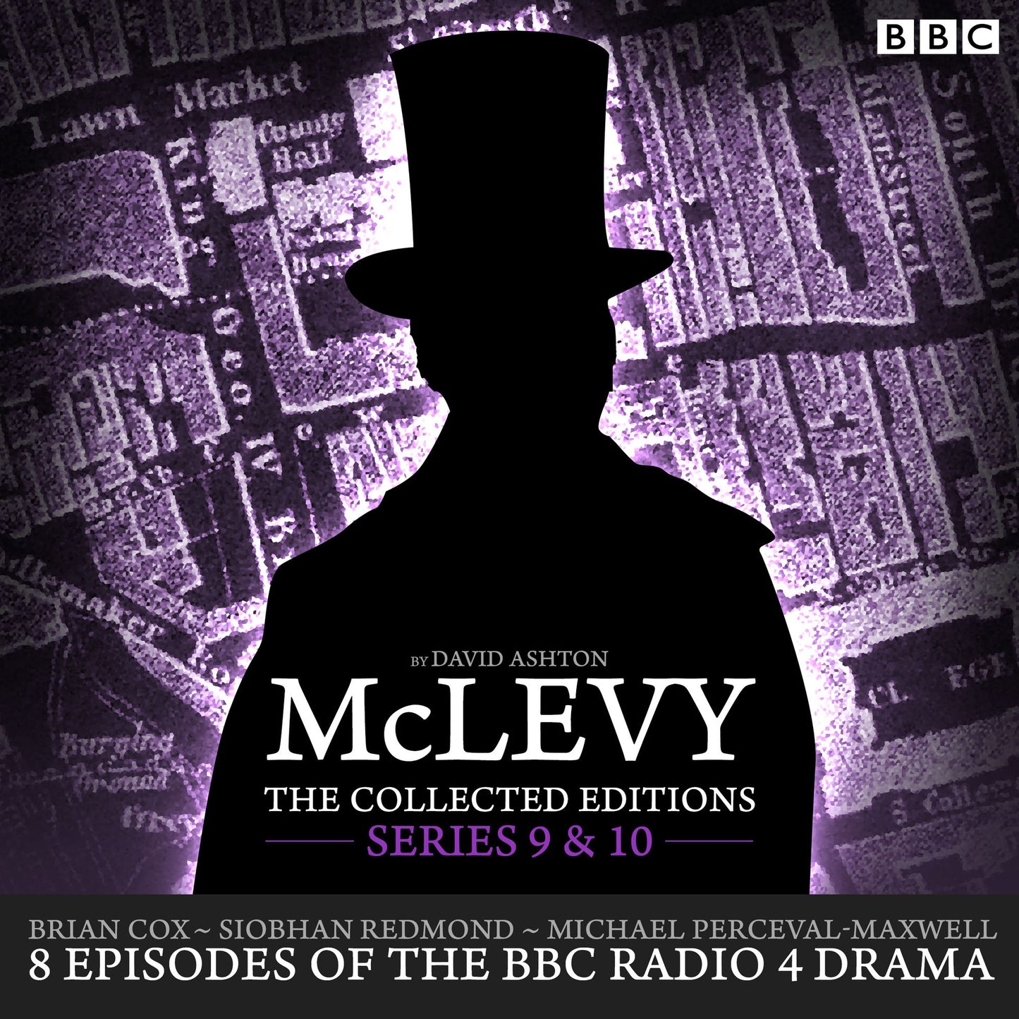 Inspector McLevy: The Collected Editions, Series 9 & 10: Eight Episodes of the BBC Radio 4 Crime Drama Series