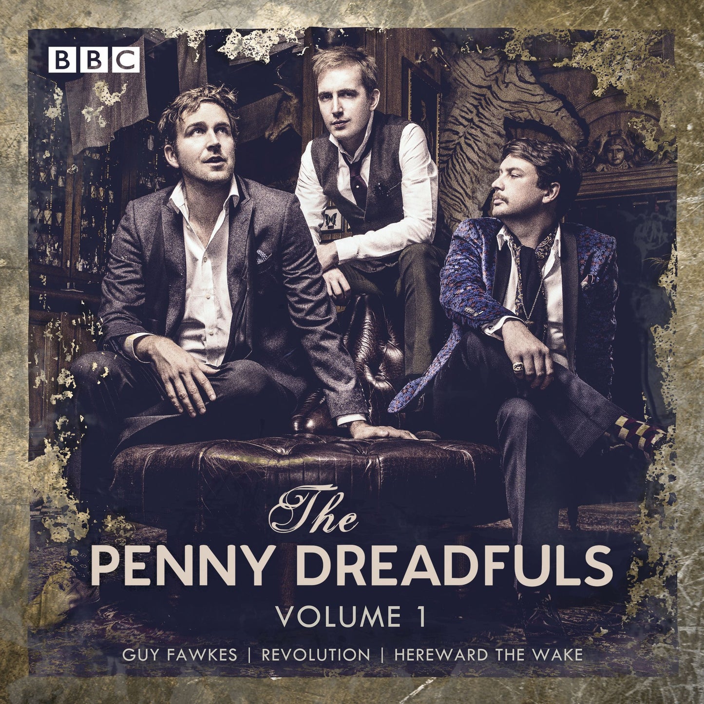 The Penny Dreadfuls: Volume 1: Guy Fawkes; Revolution; Hereward the Wake