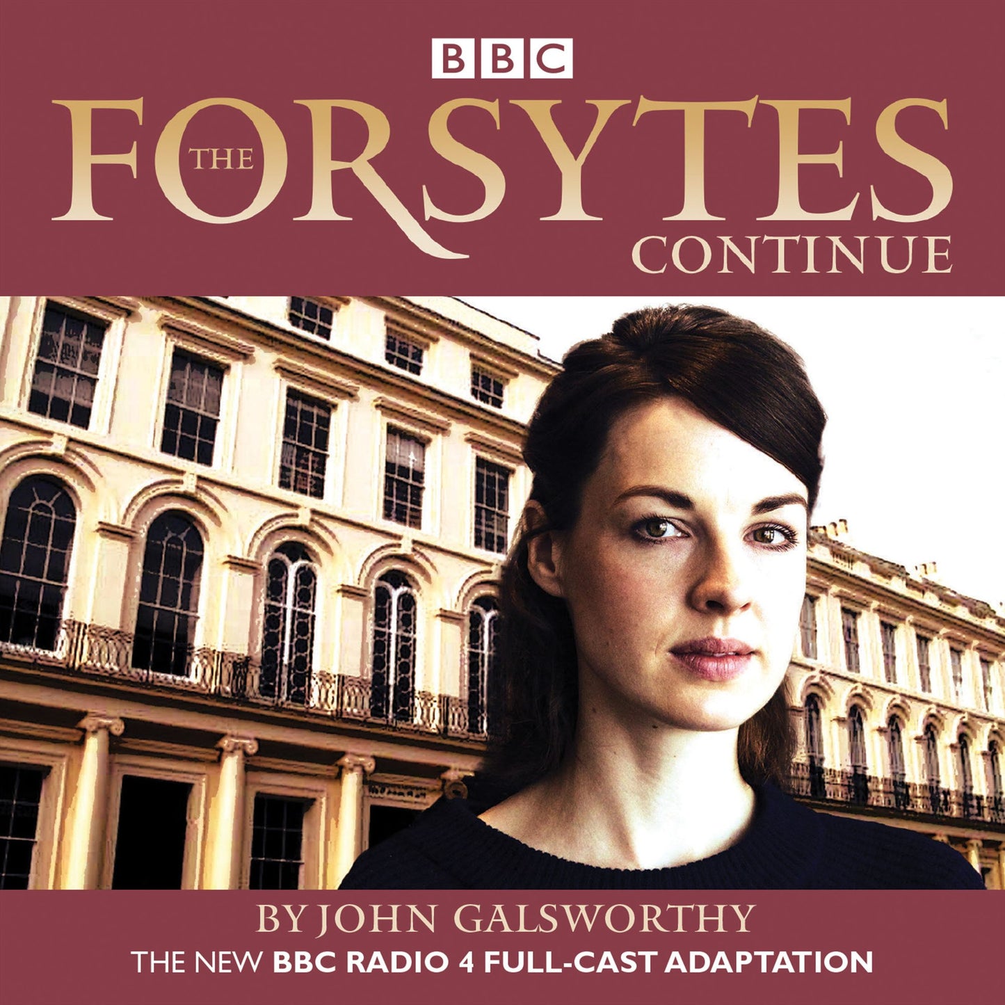 The Forsytes Continues: BBC Radio 4 full-cast dramatisation