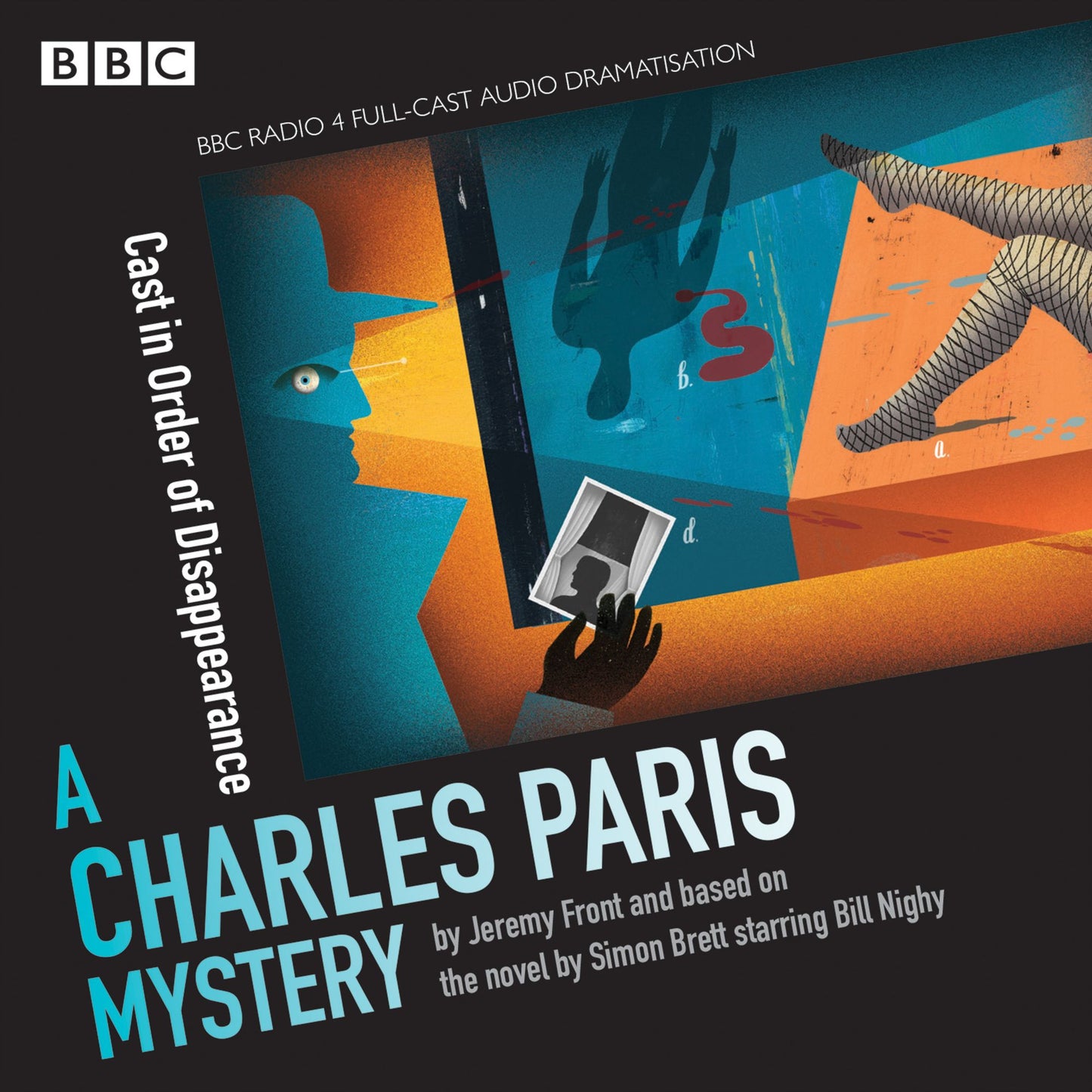 Cast in Order of Disappearance: A BBC Radio 4 full-cast dramatisation
