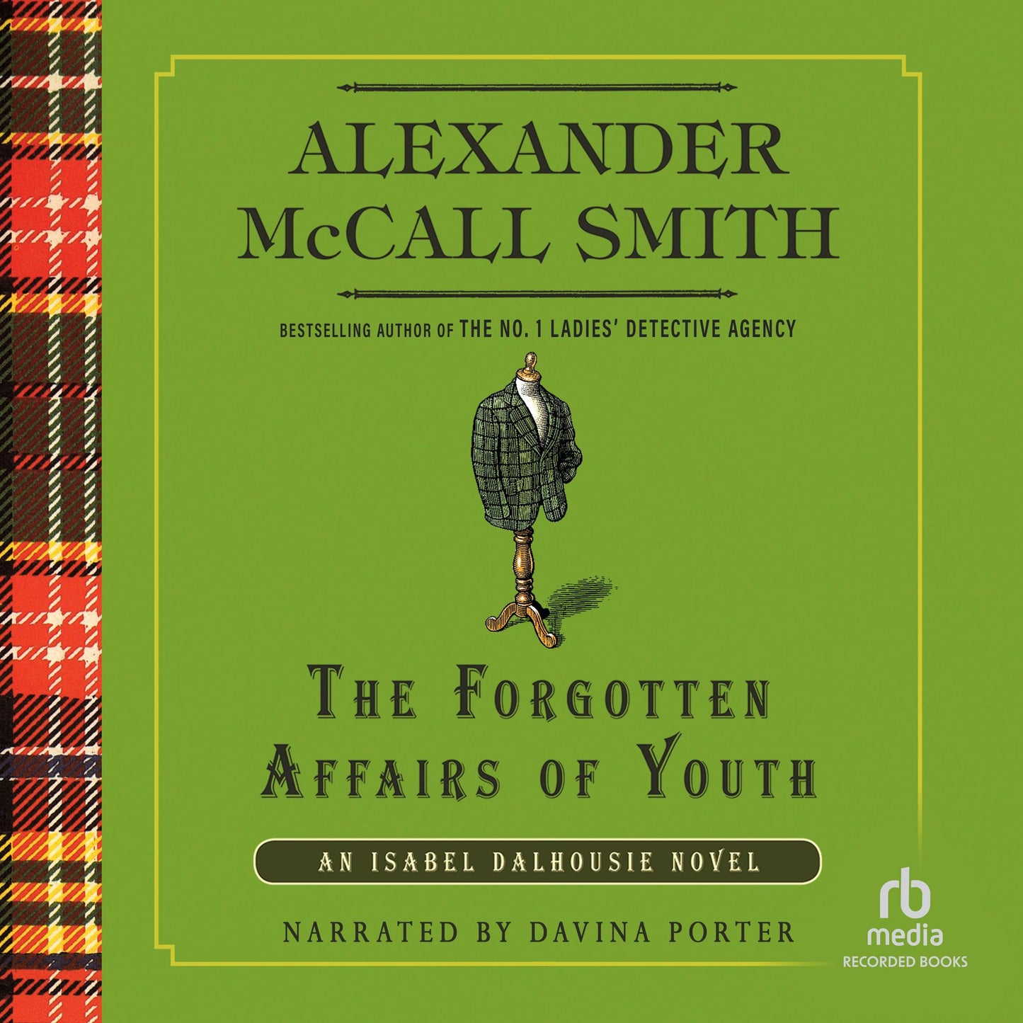 The Forgotten Affairs of Youth: An Isabel Dalhousie Novel