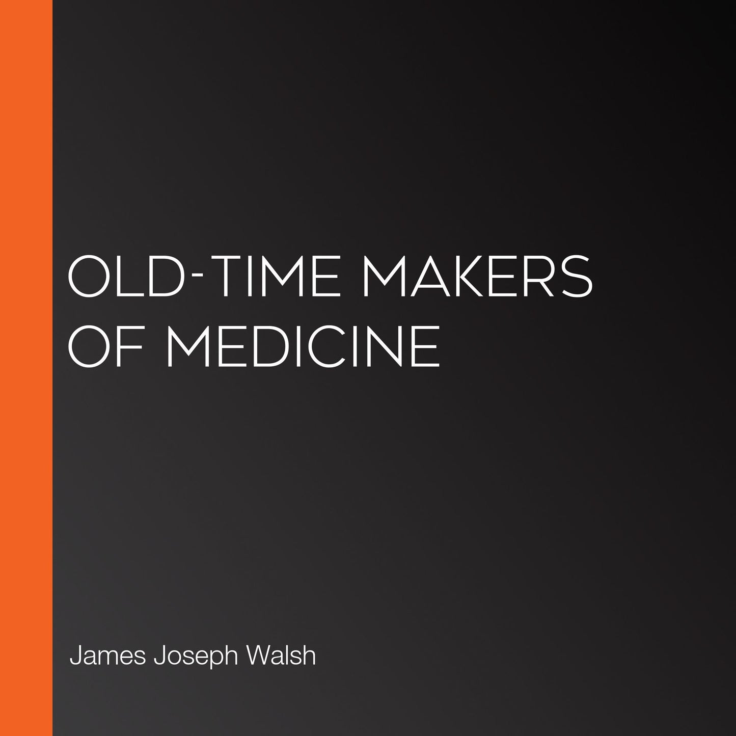 Old-Time Makers of Medicine