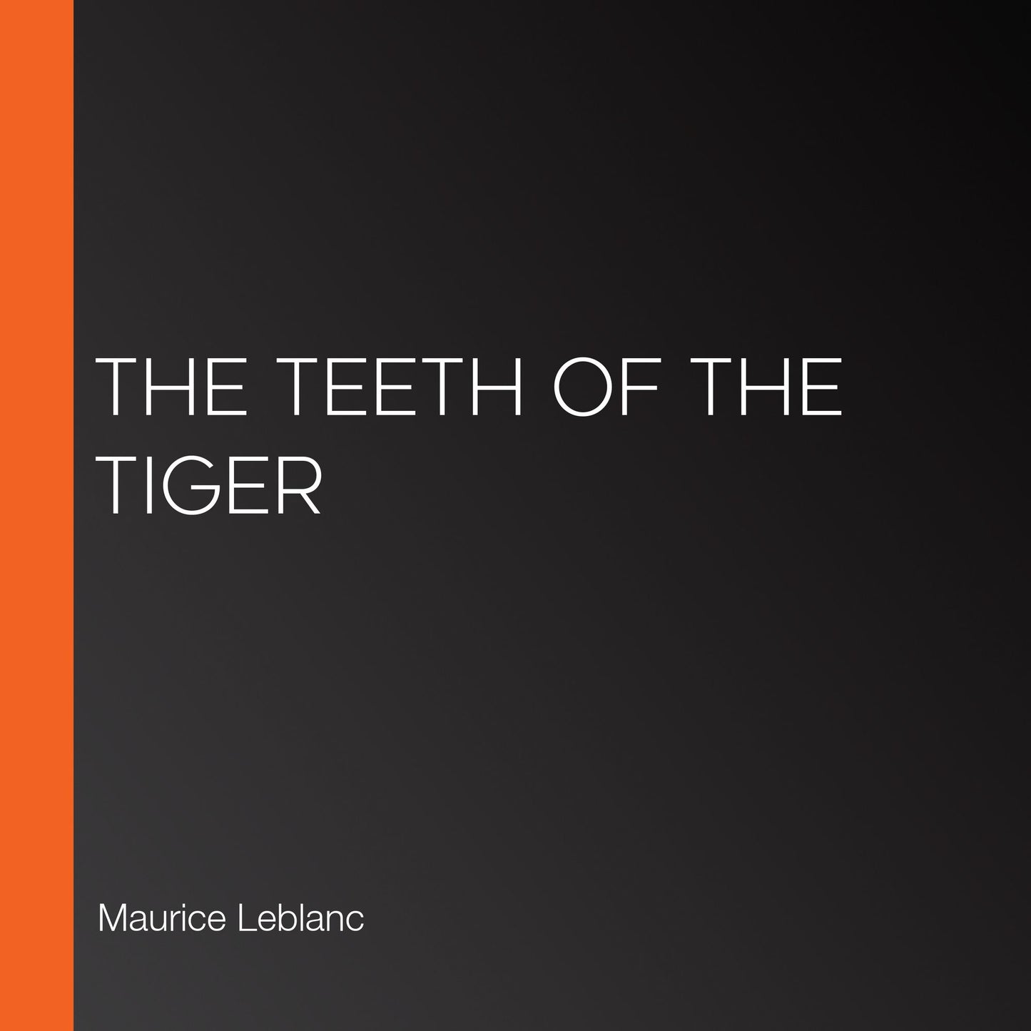 The Teeth of the Tiger