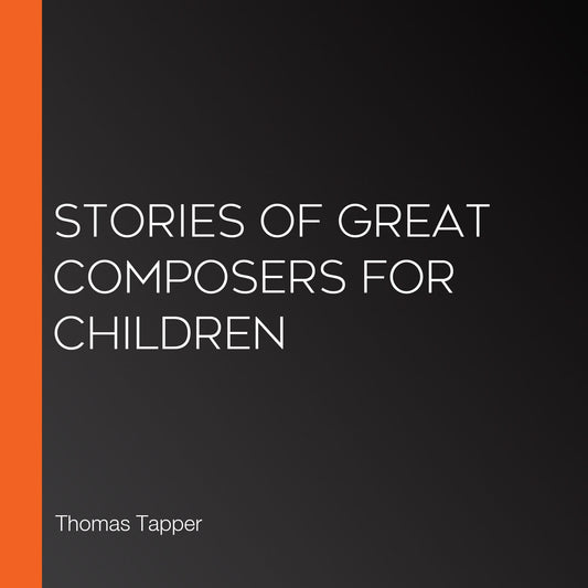 Stories of Great Composers for Children