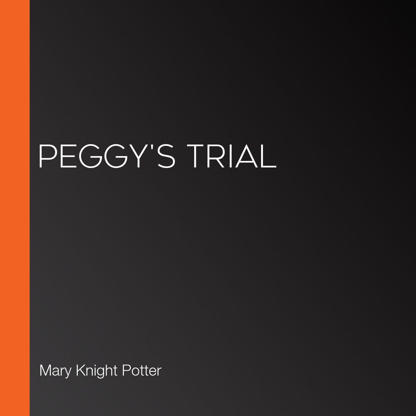 Peggy's Trial