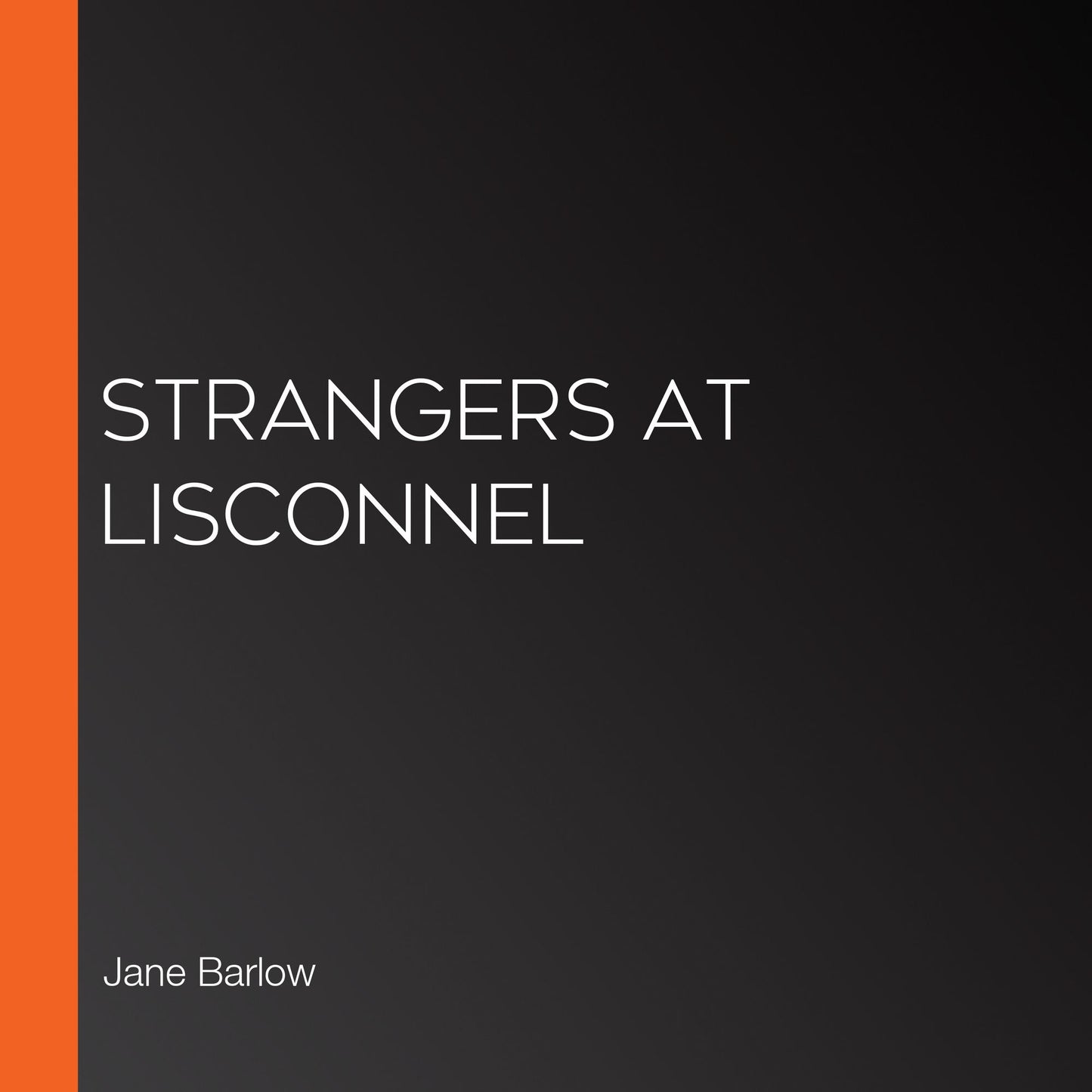 Strangers at Lisconnel