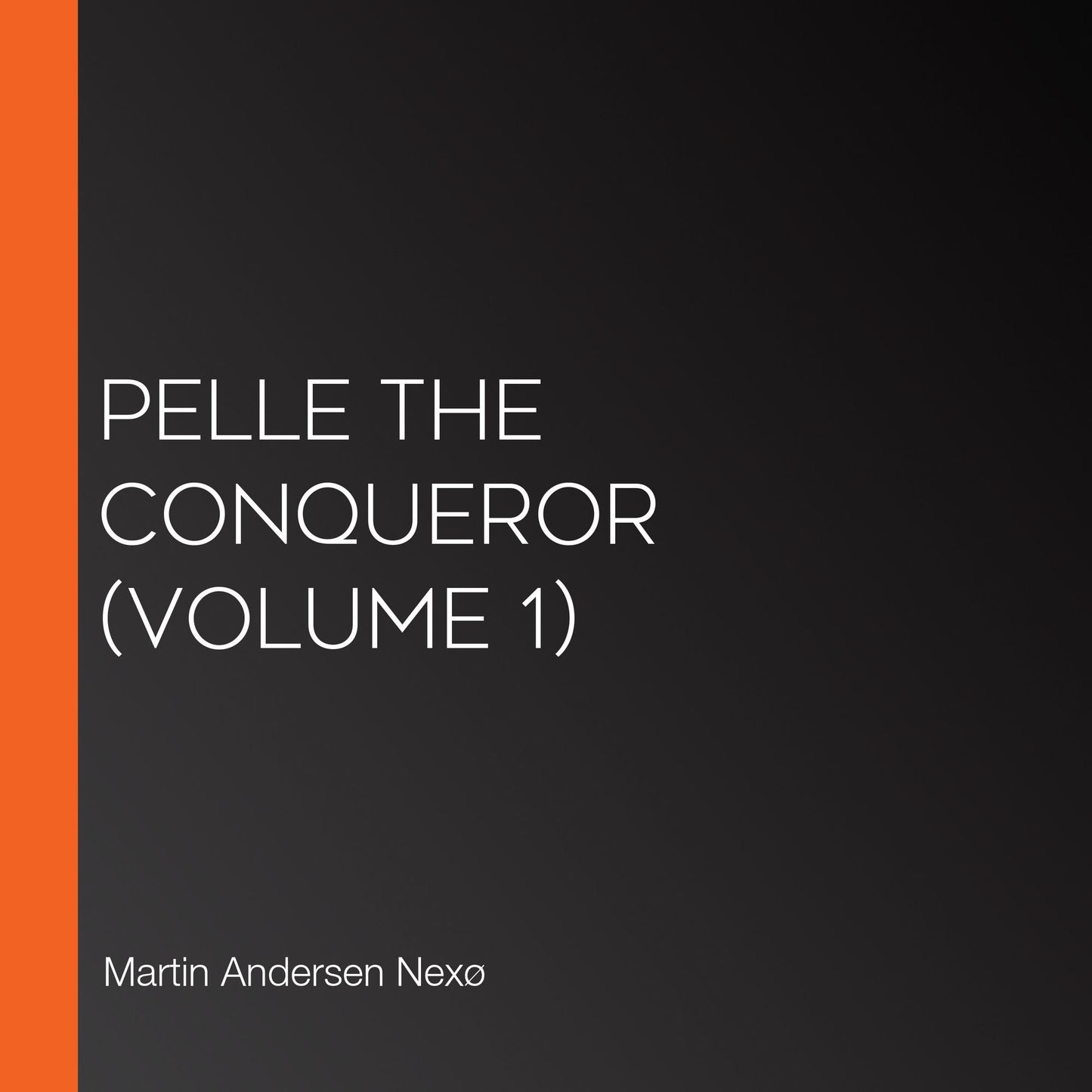 Pelle the Conqueror (Volume 1)
