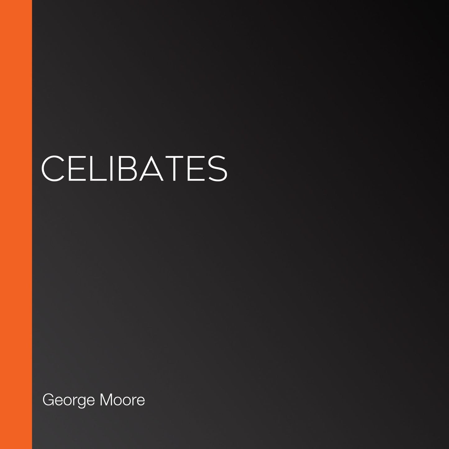 Celibates