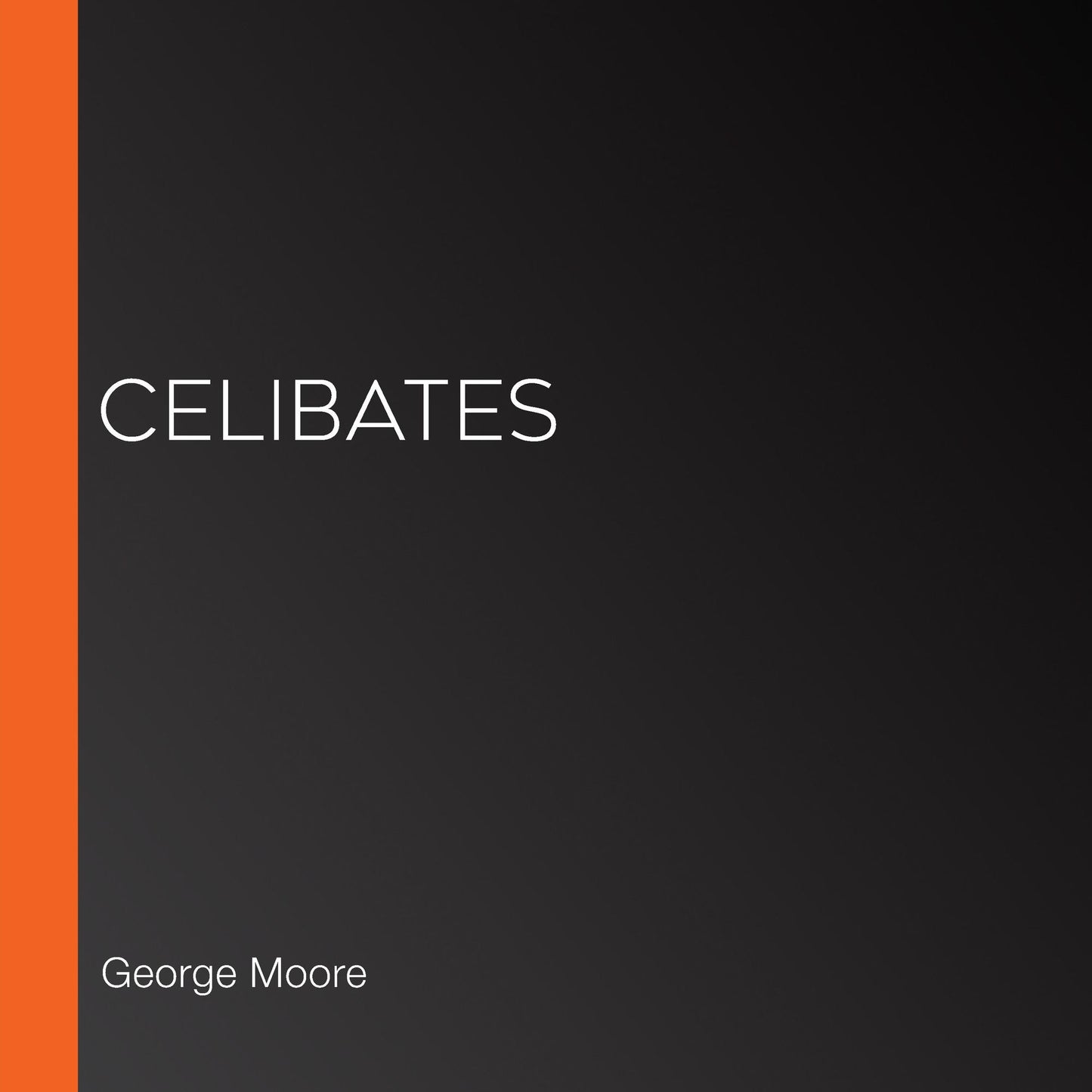 Celibates