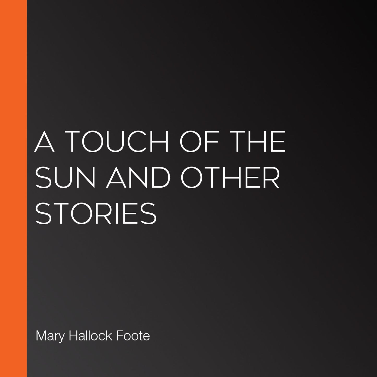 A Touch of the Sun and Other Stories