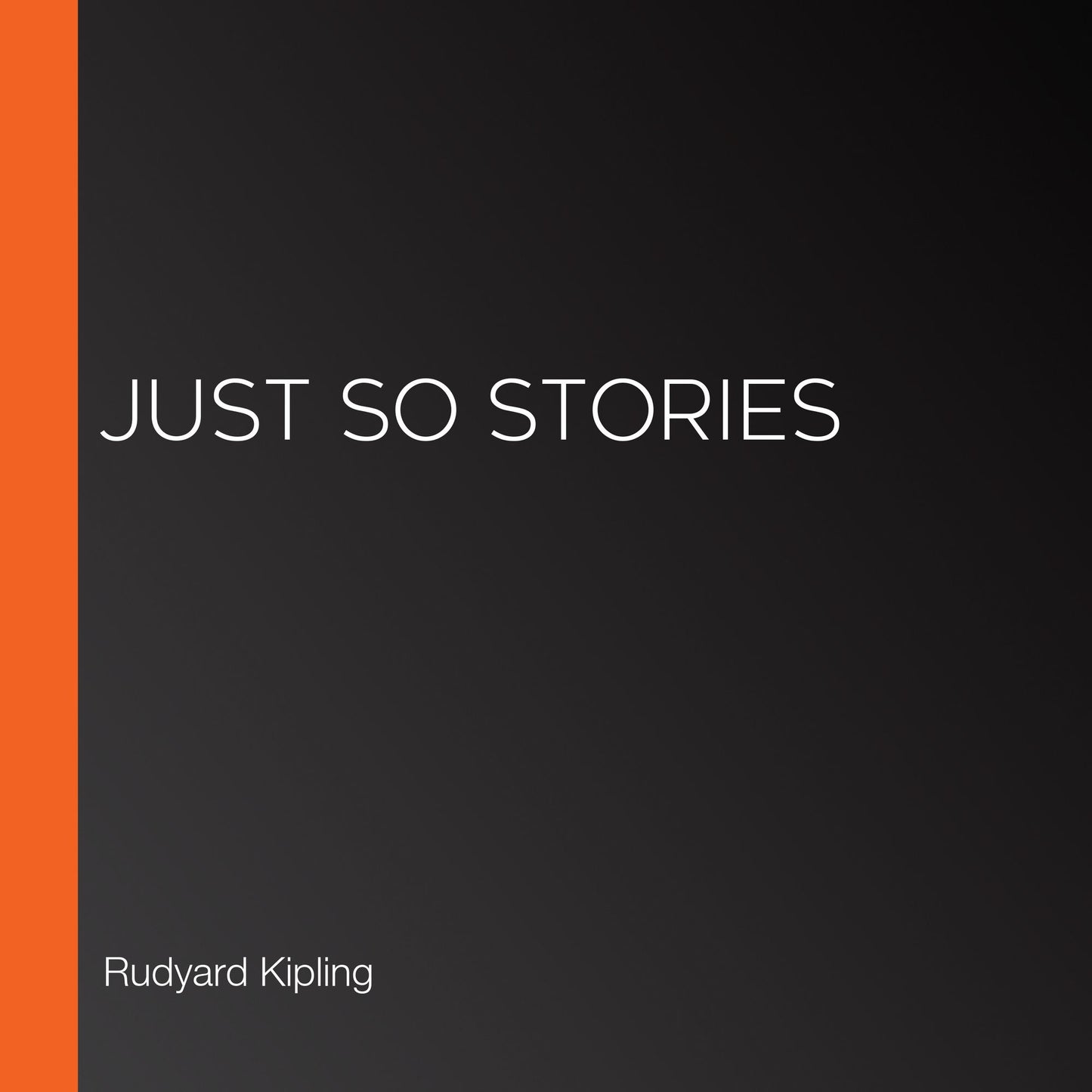 Just So Stories
