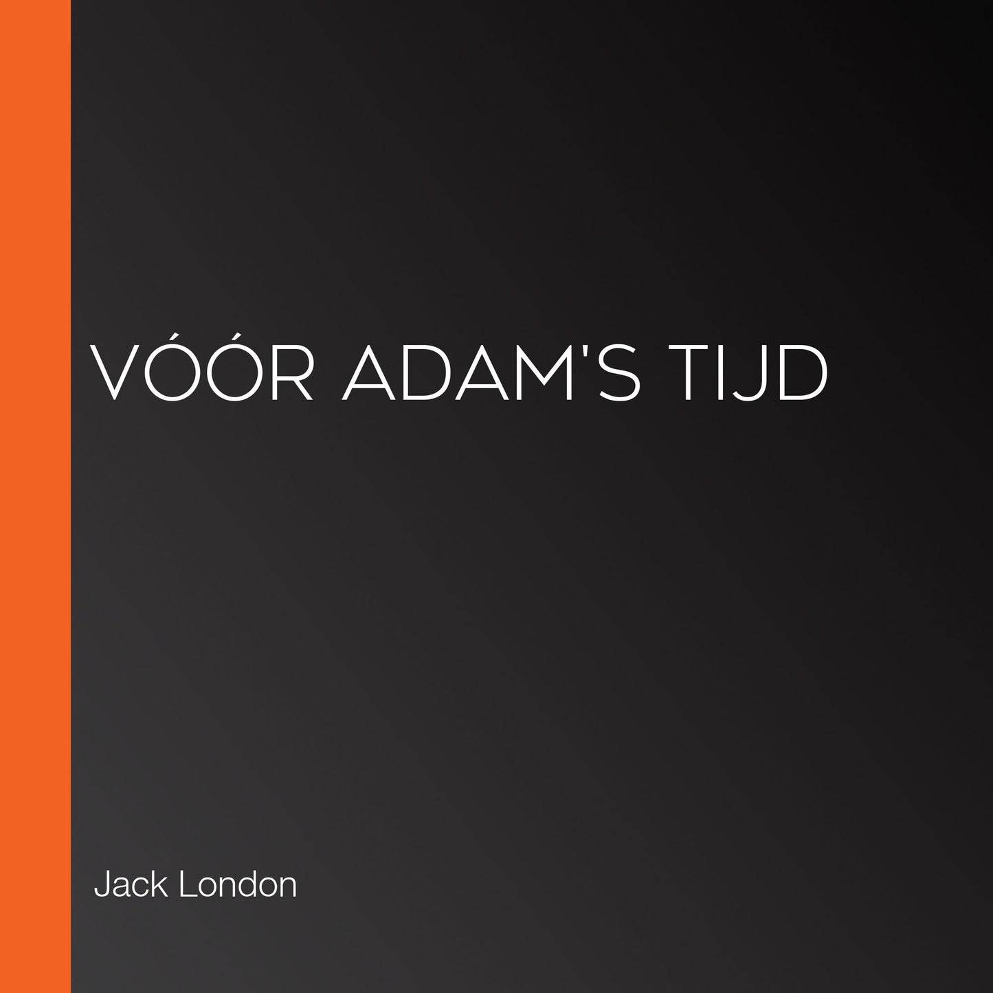 VÃ³Ã³r Adam's tijd