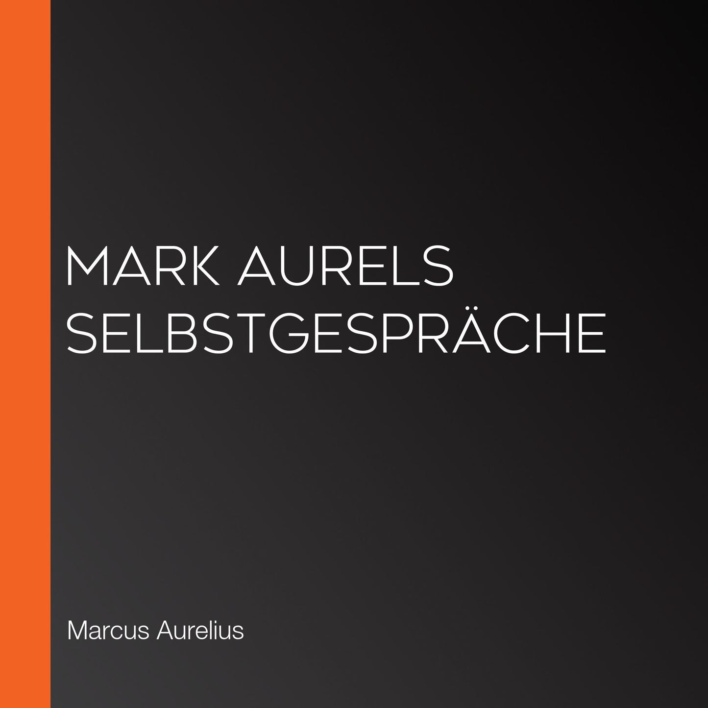 Mark Aurels SelbstgesprÃ¤che