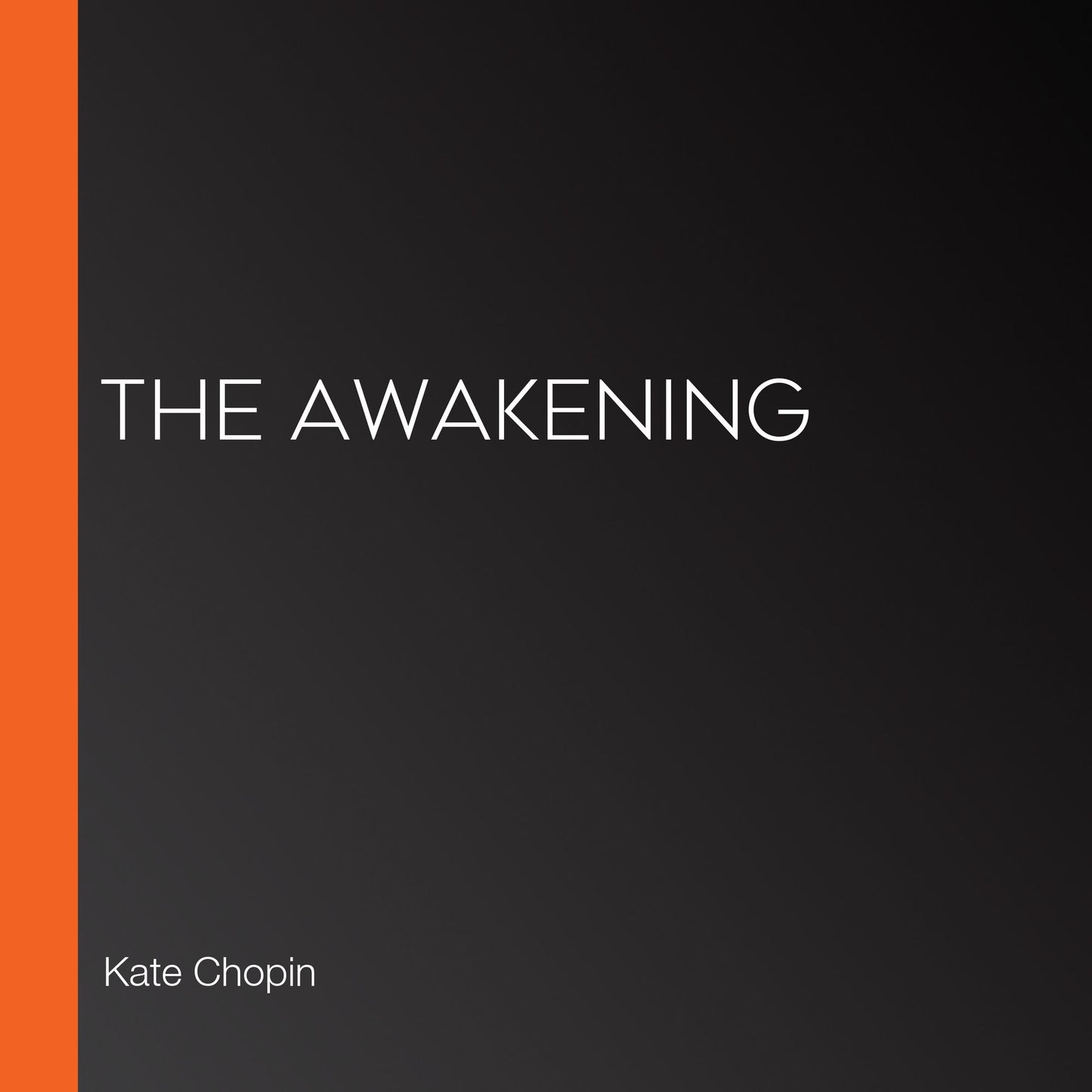 The Awakening
