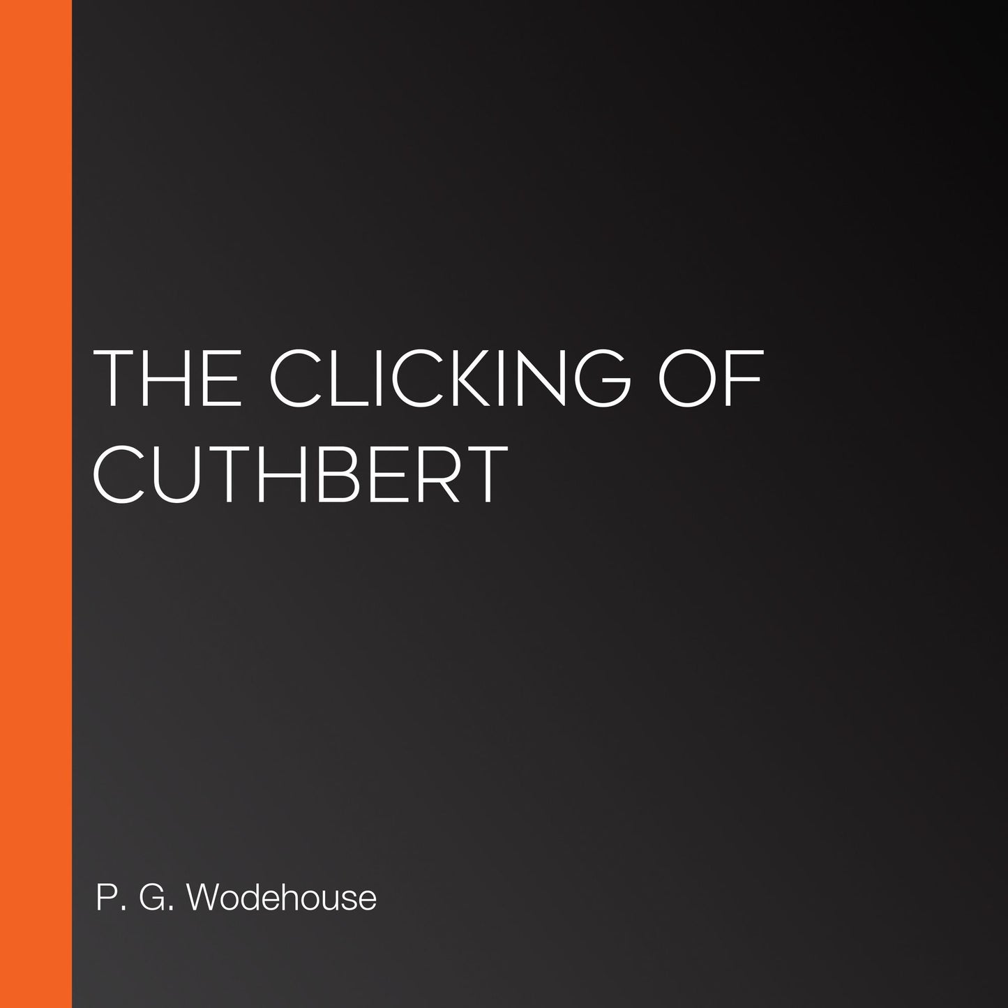 The Clicking of Cuthbert